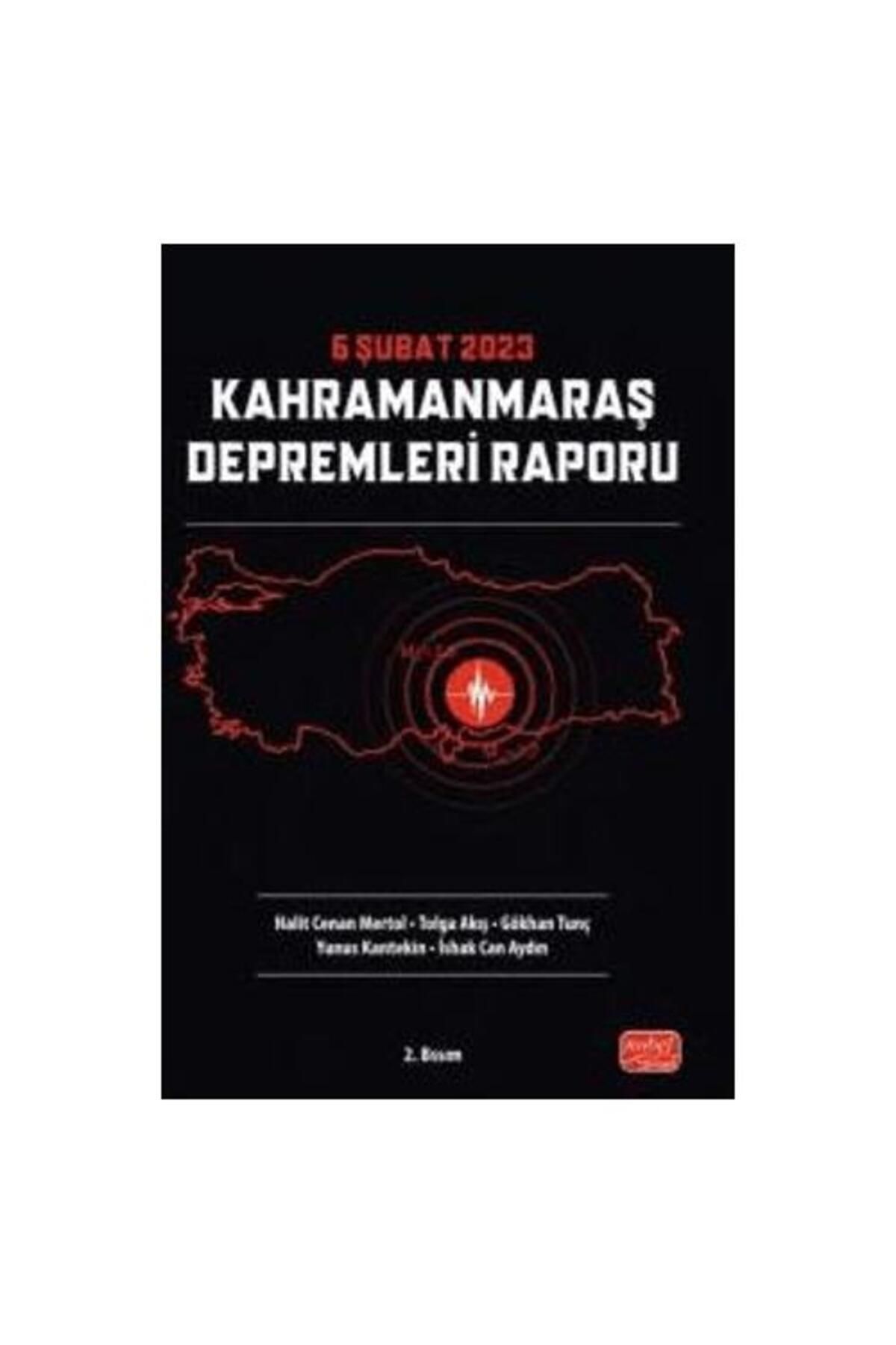 Nobel Bilimsel Eserler 6 Şubat 2023 Kahramanmaraş Depremleri Raporu