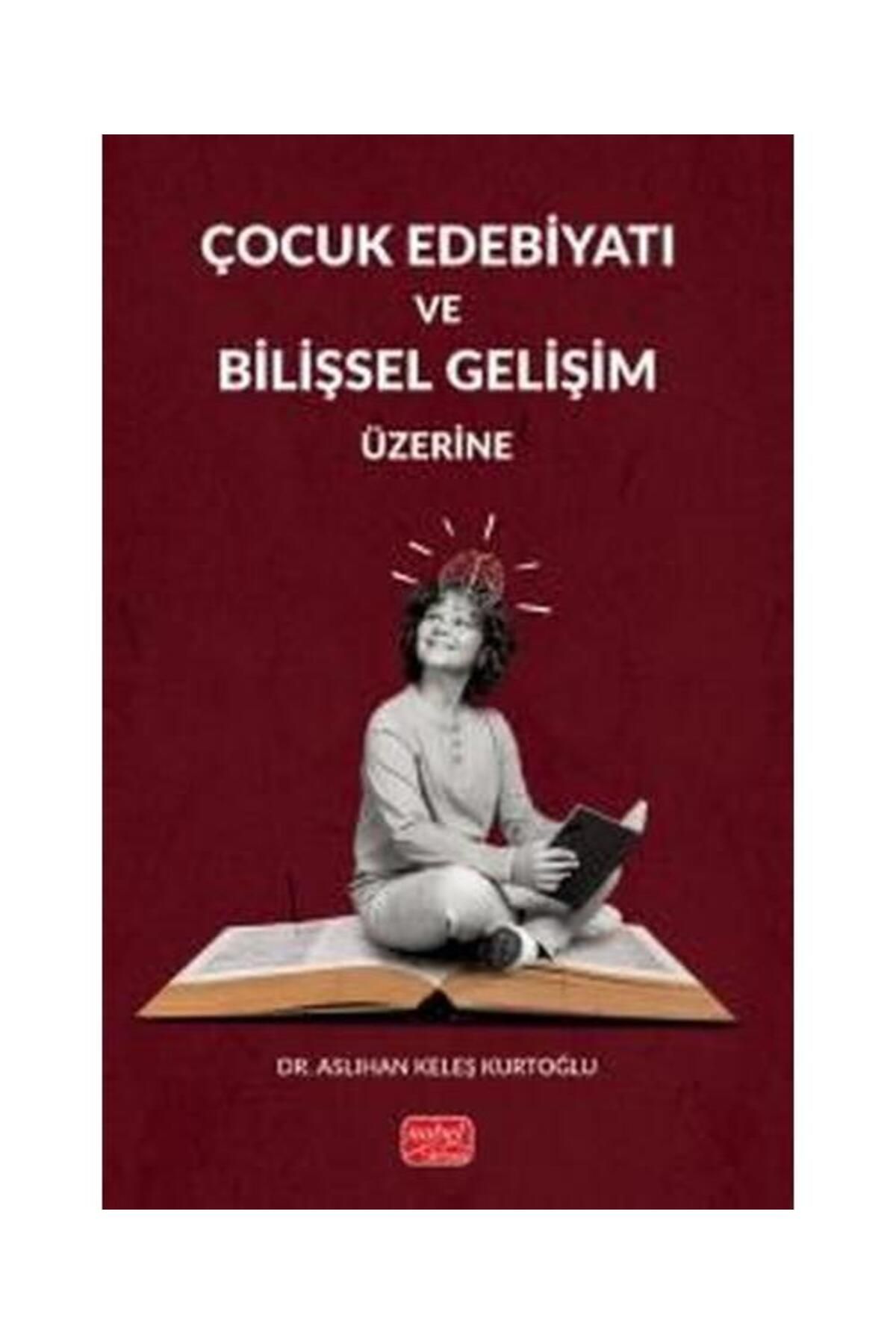 Nobel Bilimsel Eserler Çocuk Edebiyatı ve Bilişsel Gelişim Üzerine