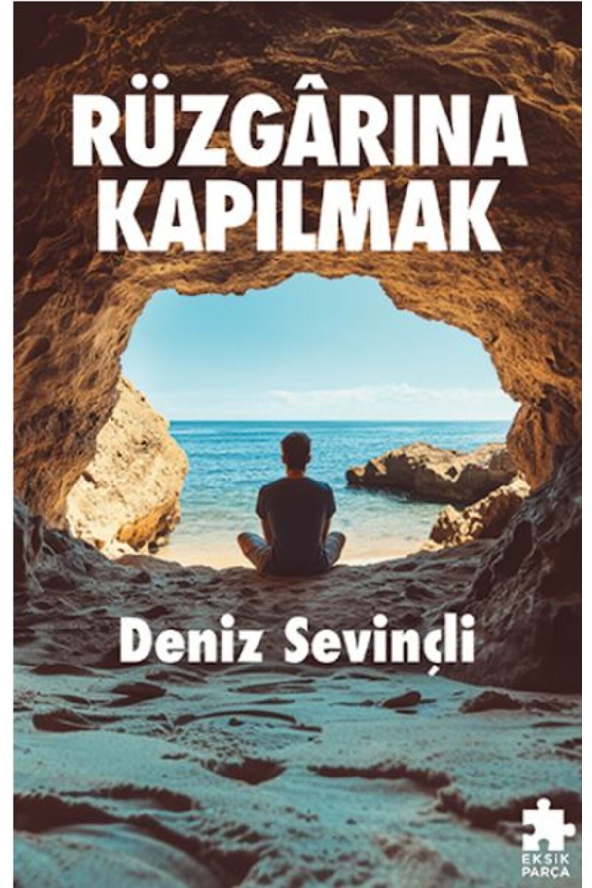 Eksik Parça Yayınları Rüzgârına Kapılmak
