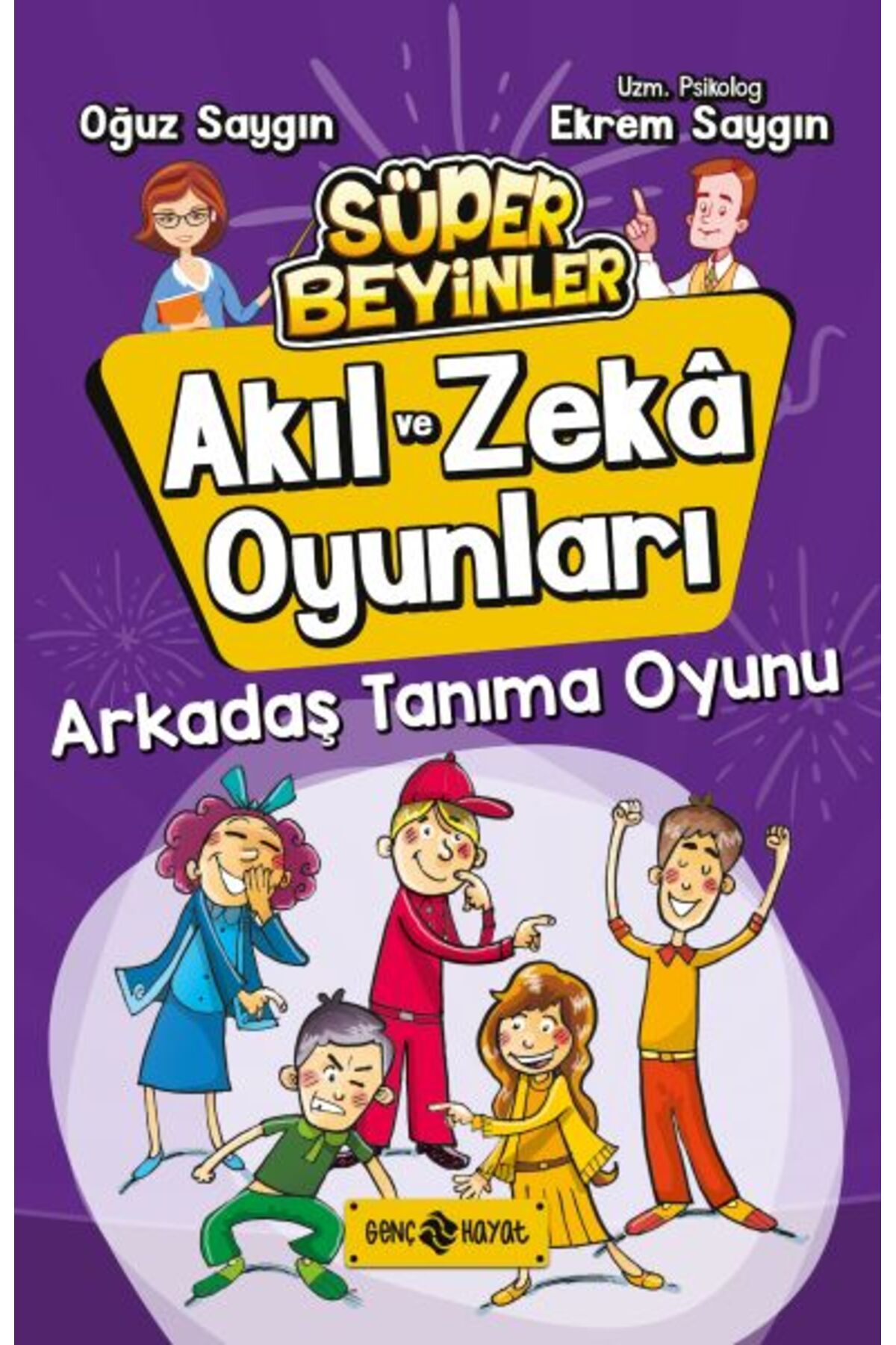 Genç Hayat Akıl ve Zeka Oyunları 3 - Arkadaş Tanıma Oyunu