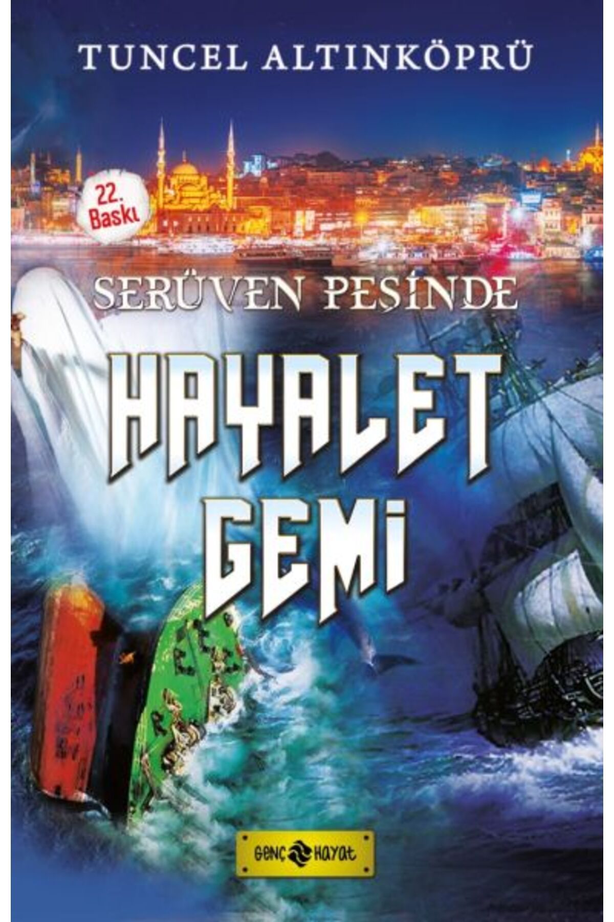 Genç Hayat Serüven Peşinde 05 - Hayalet Gemi