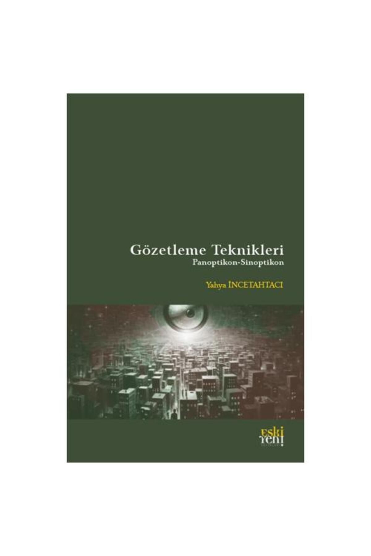 Eski Yeni Yayınları Gözetleme Teknikleri