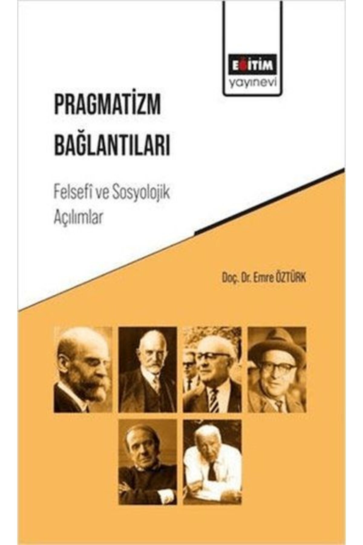 Eğitim Yayınevi Pragmatizm Bağlantıları: Felsefi Ve Sosyolojik Açılımlar