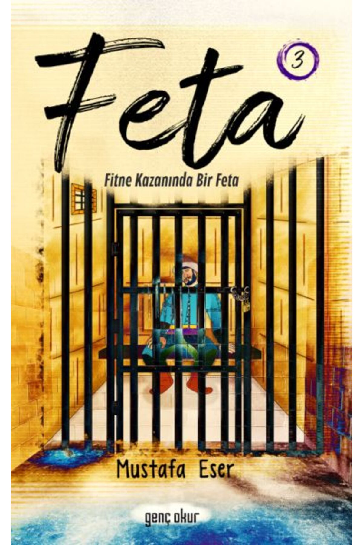 Genç Okur Feta 1 - Fitne Kazanında Bir Feta