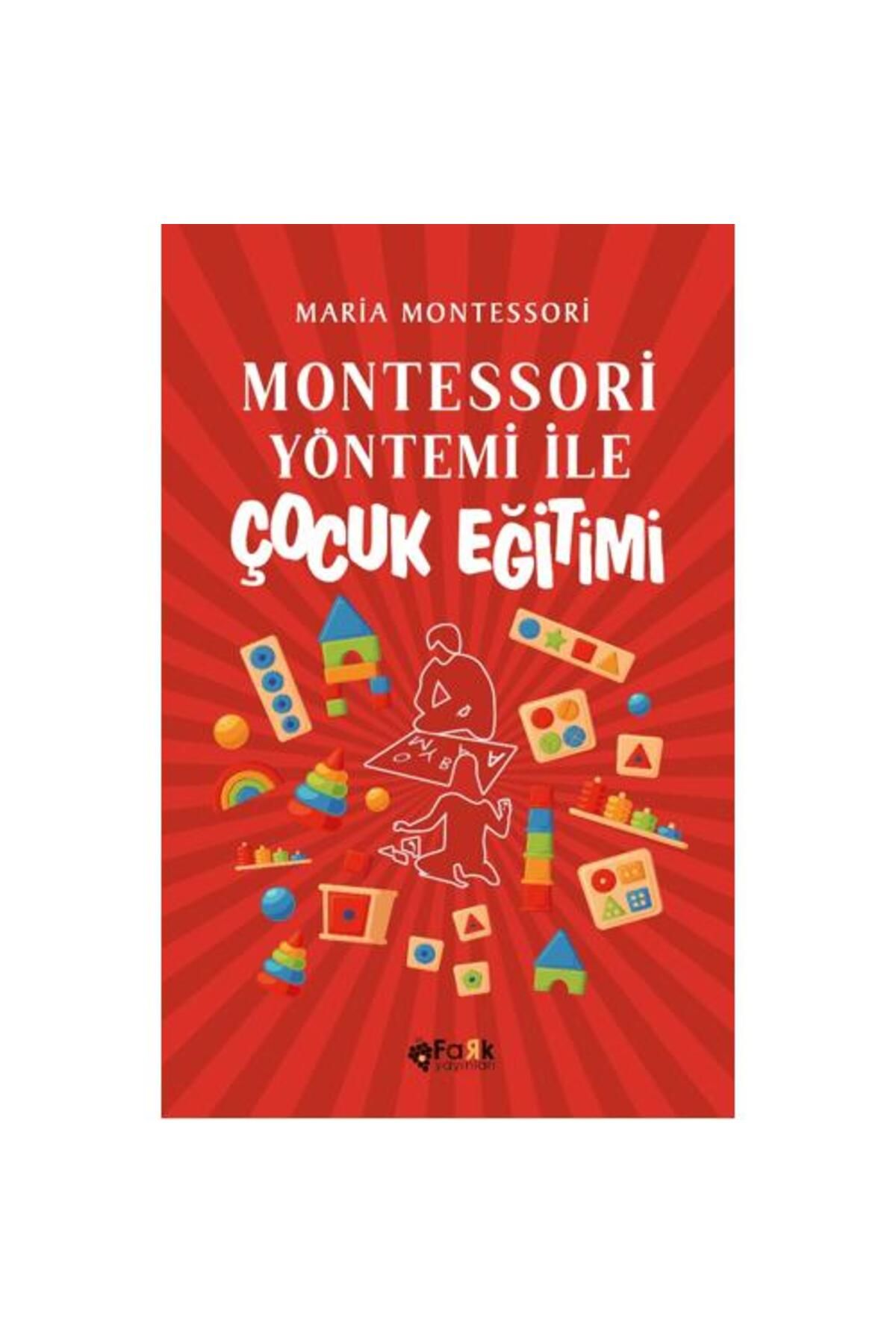 Fark Yayınları Montessori Yöntemi İle Çocuk Eğitimi