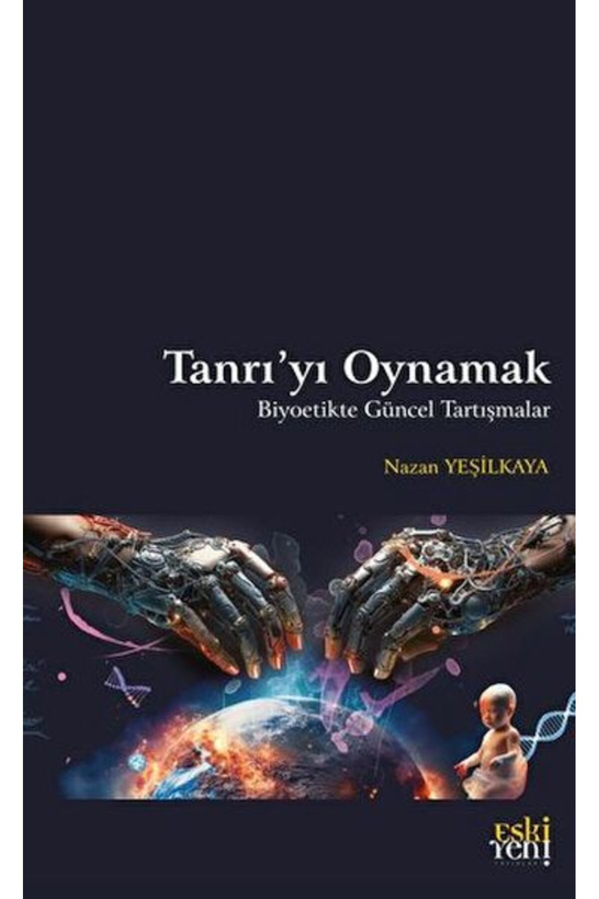 Destek Yayınları Tanrı'yı Oynamak