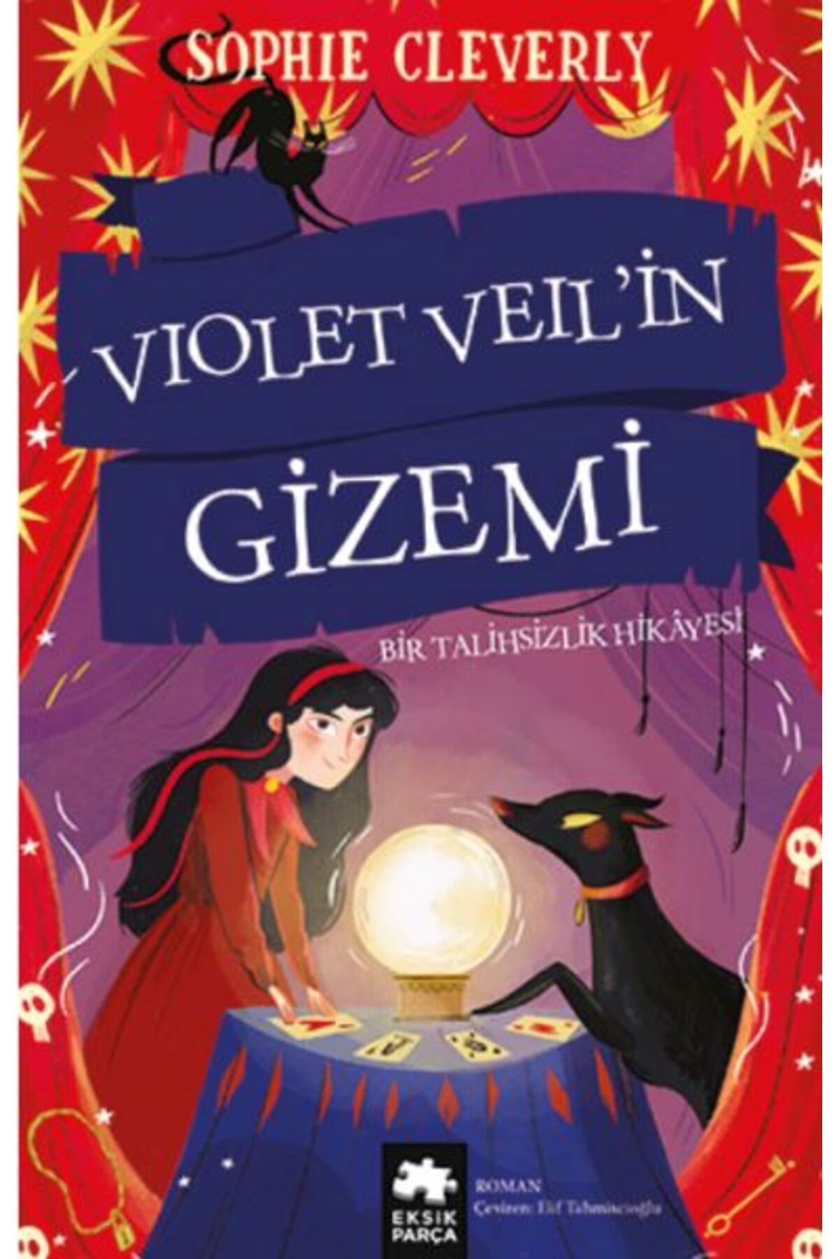Eksik Parça Yayınları Violet Veil’in Gizemi - Bir Talihsizlik Hikayesi
