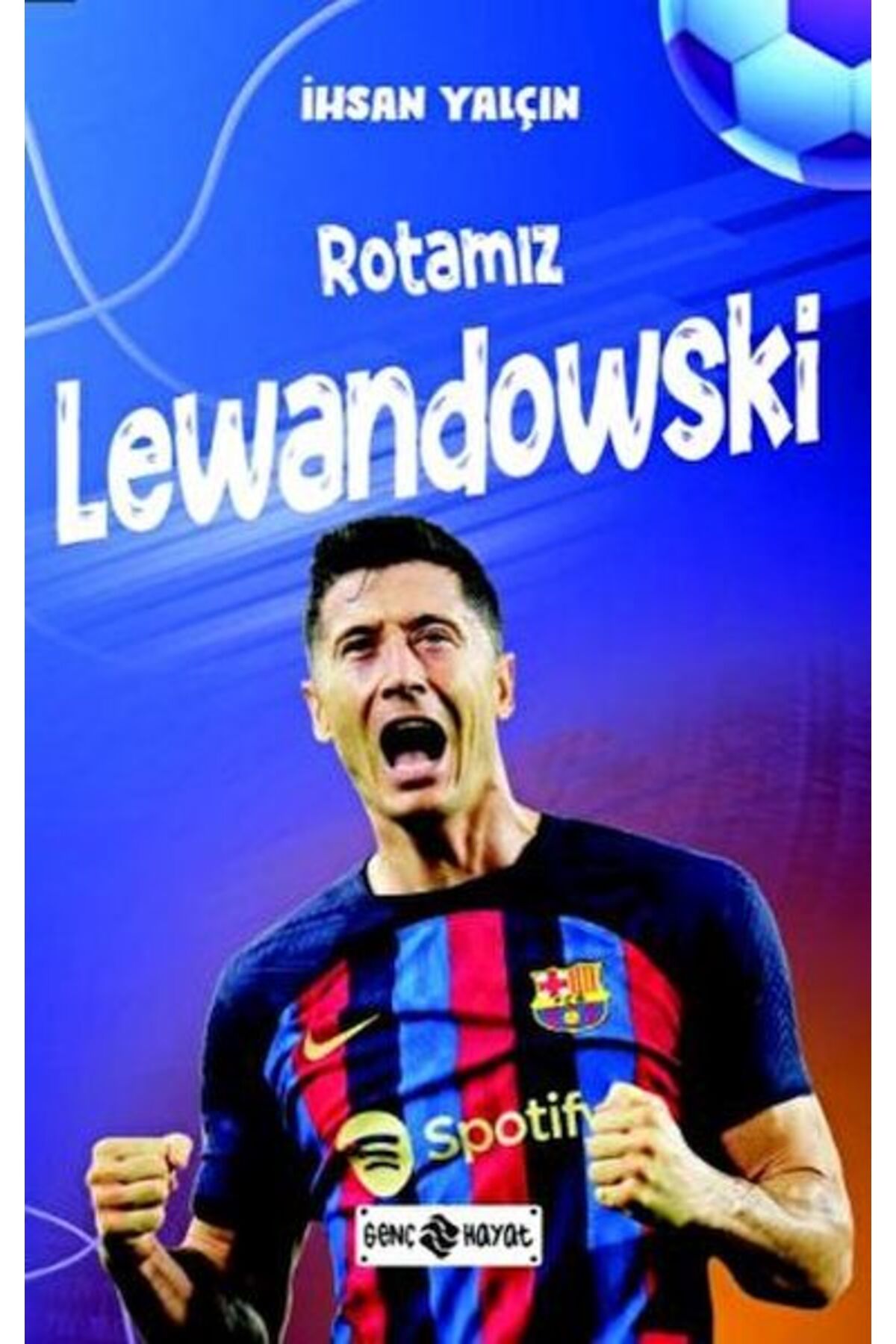 Genç Hayat Rotamız Lewandowski