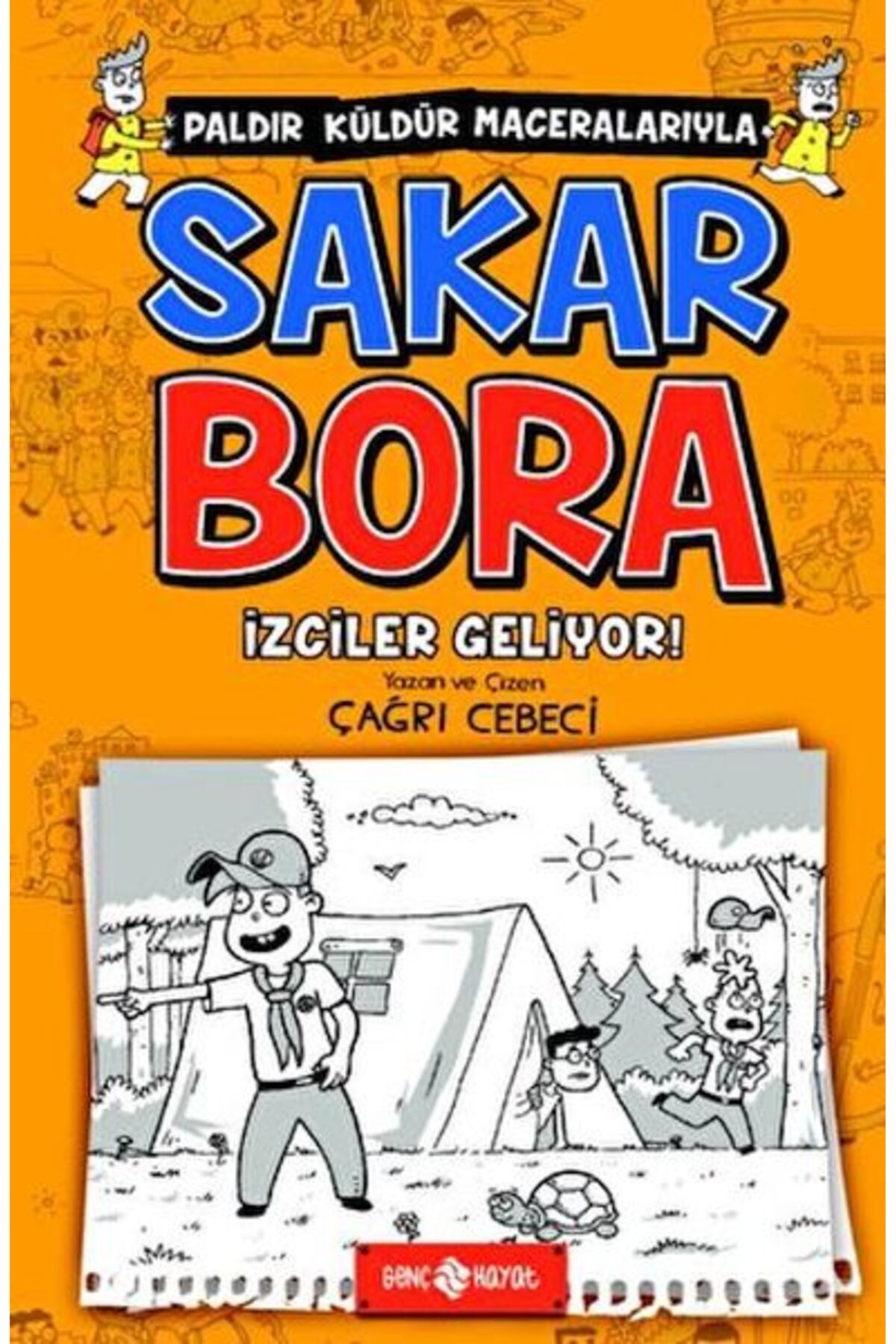 Genç Hayat İzciler Geliyor! - Sakar Bora 6
