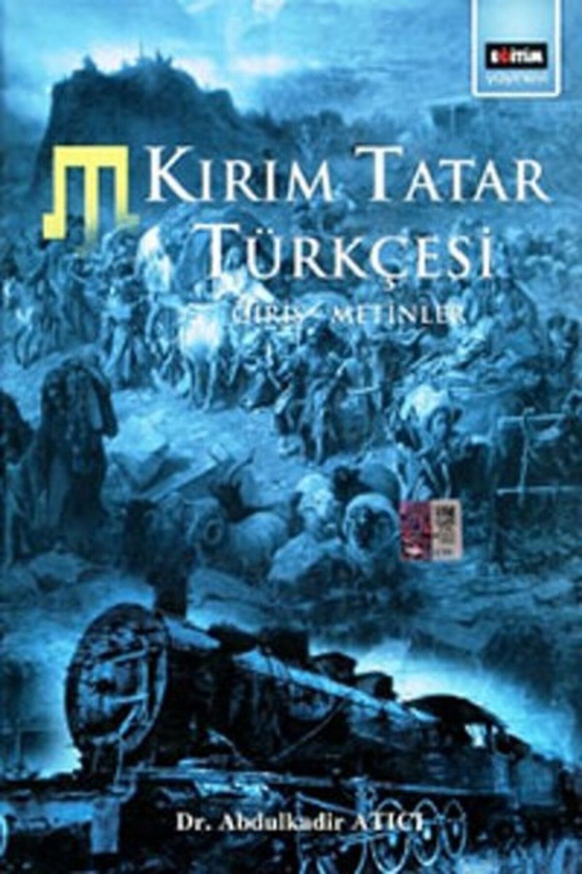 Eğitim Yayınevi Kırım Tatar Türkçesi (Giriş-Metinler)