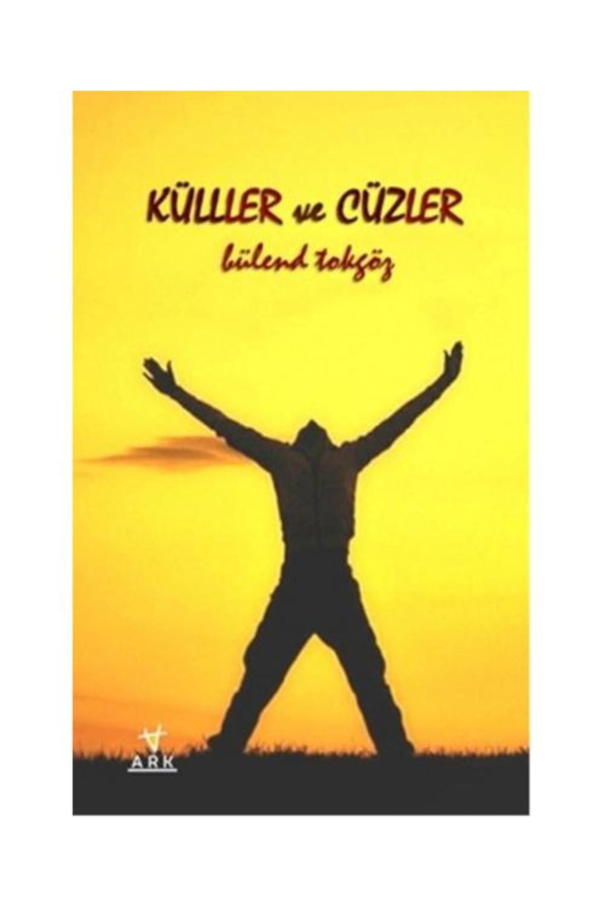 Ark Kitapları Küller ve Cüzler