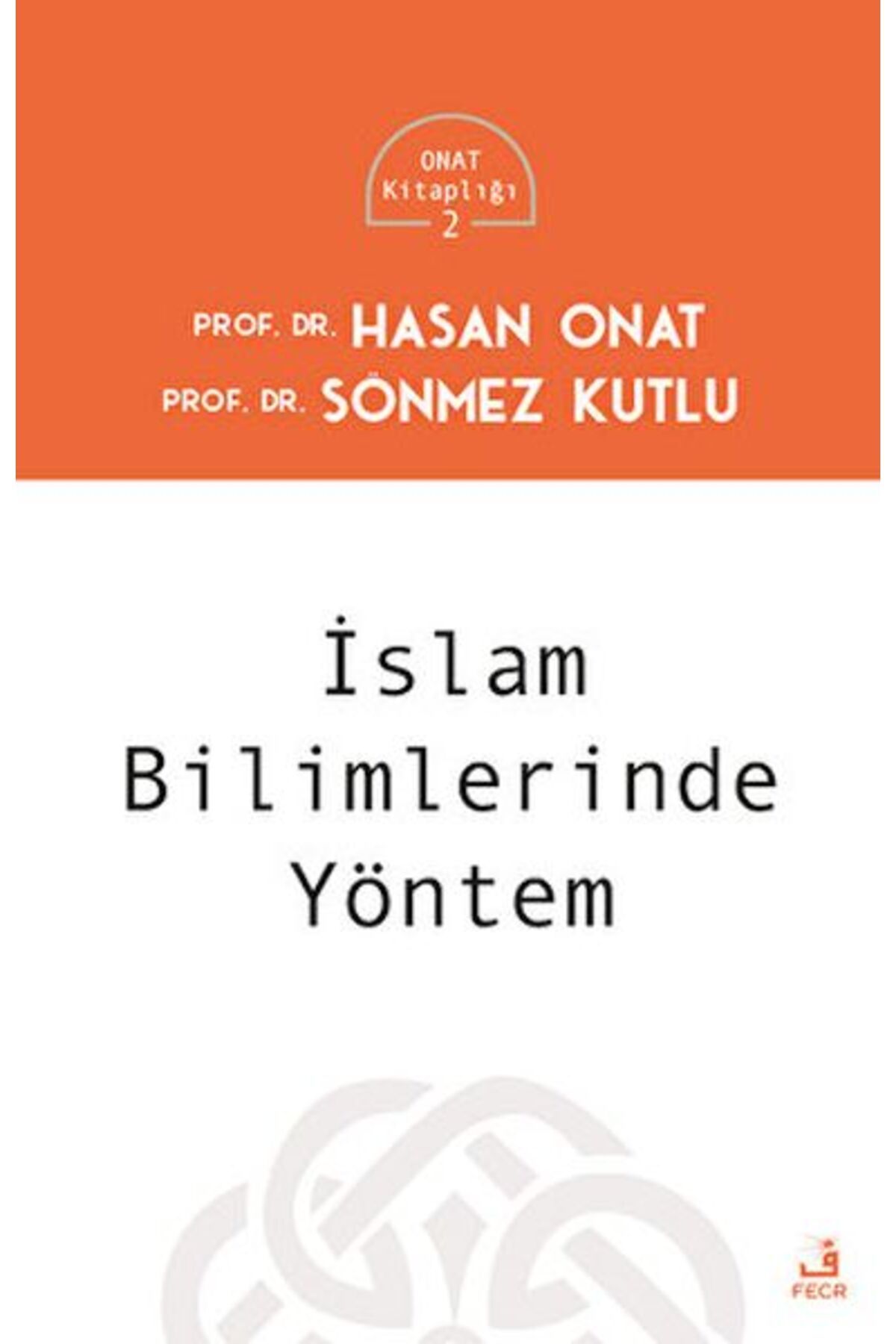 Fecr Yayınları İslam Bilimlerinde Yöntem