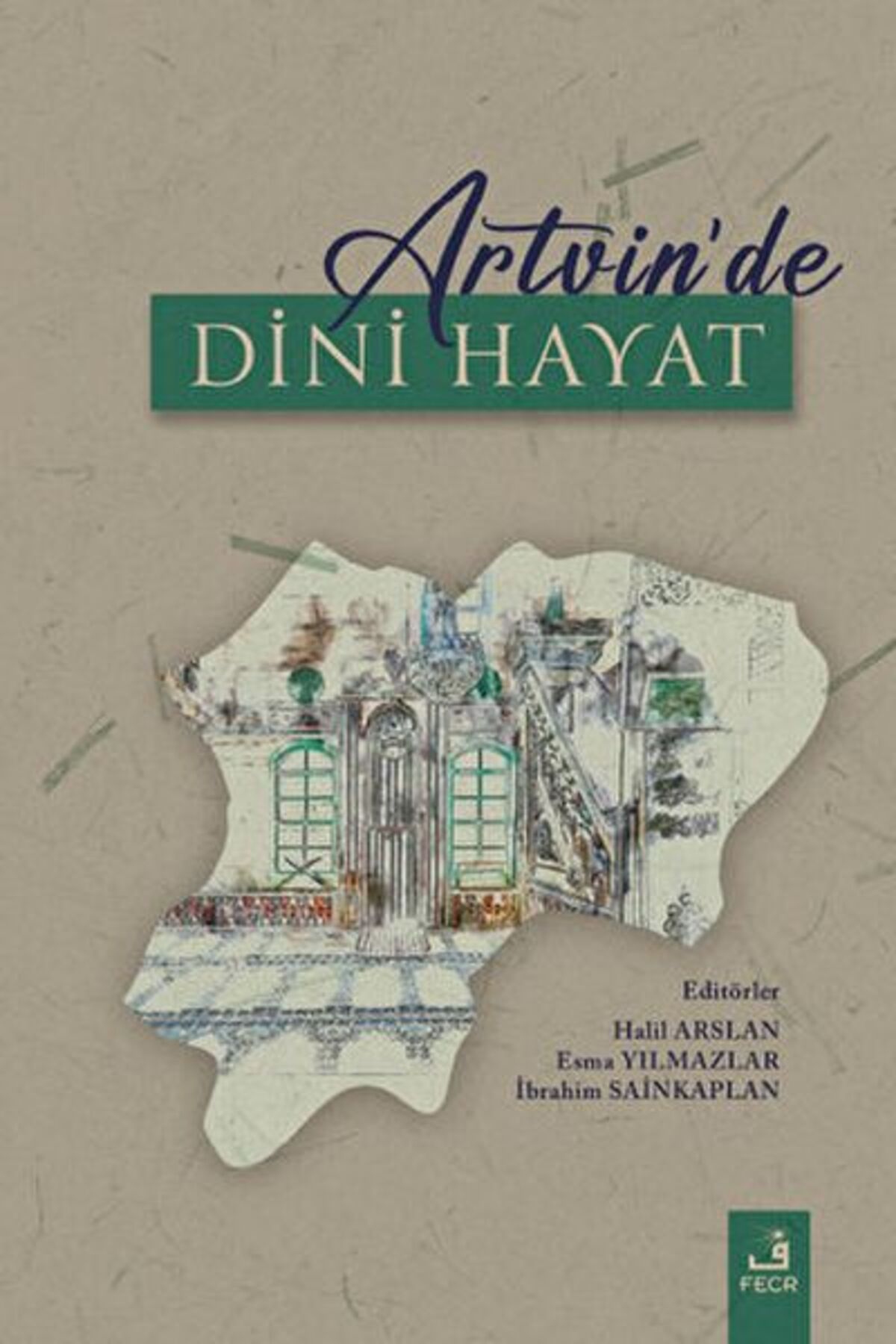 Fecr Yayınları Artvin'de Dini Hayat