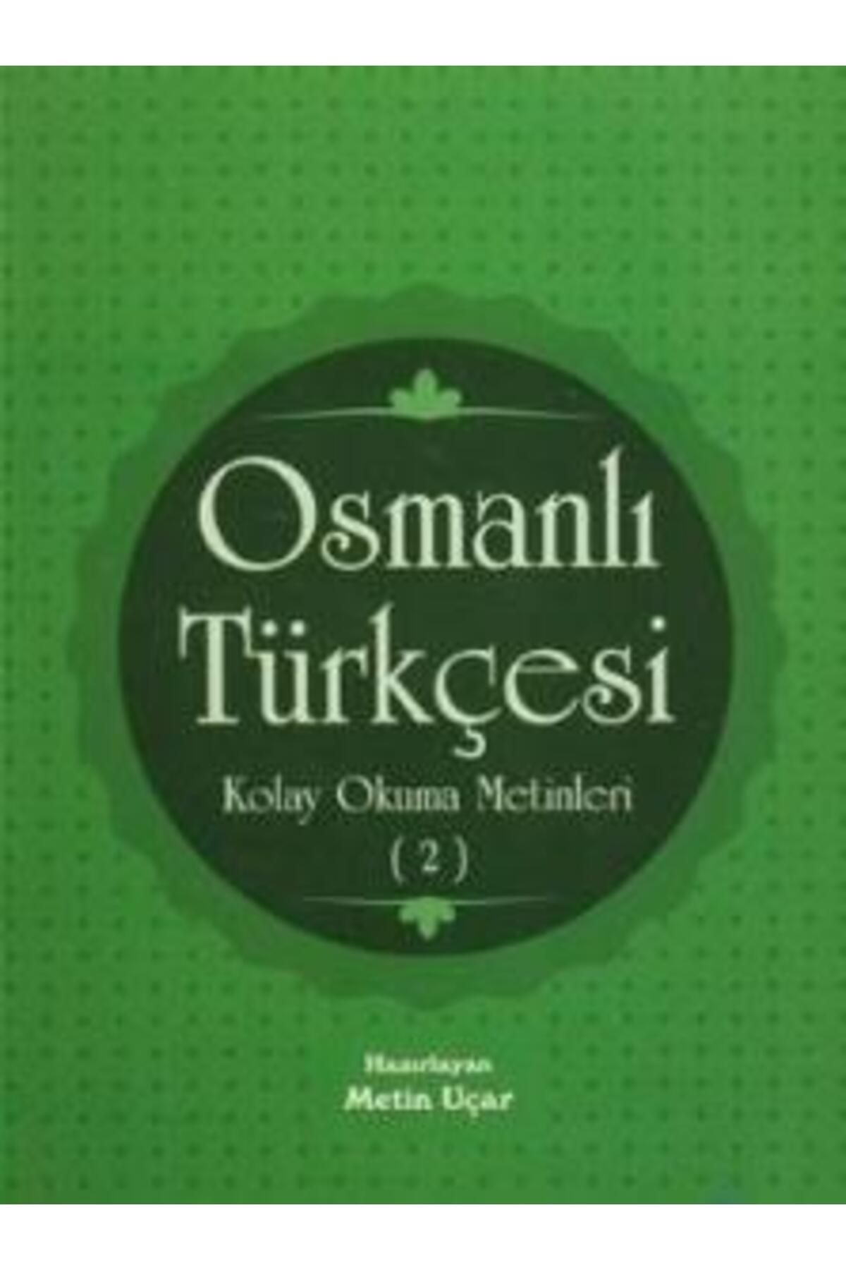 Ketebe Yayınları Osmanlı Türkçesi Kolay Okuma Metinleri 2