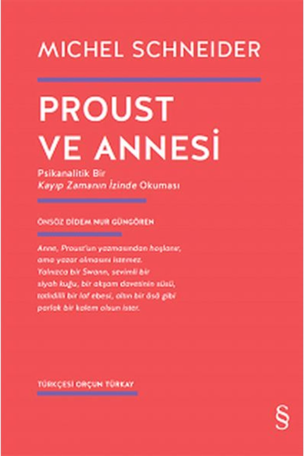 Everest Yayınları Proust ve Annesi - Psikanalitik Bir Kayıp Zamanın İzinde Okuması