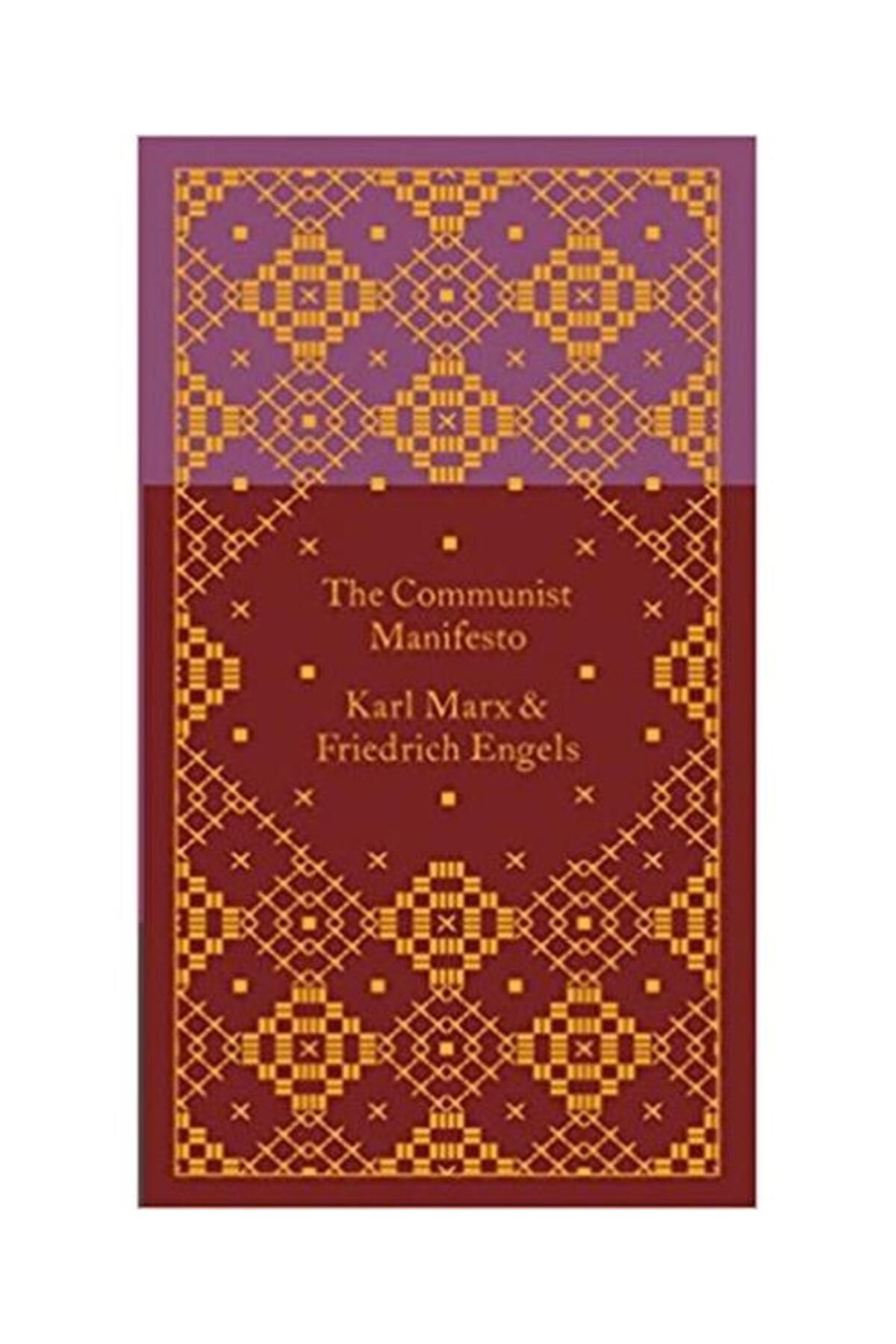 Penguin Books The Communist Manifesto (A Penguin Classics Hardcover) (Ciltli)