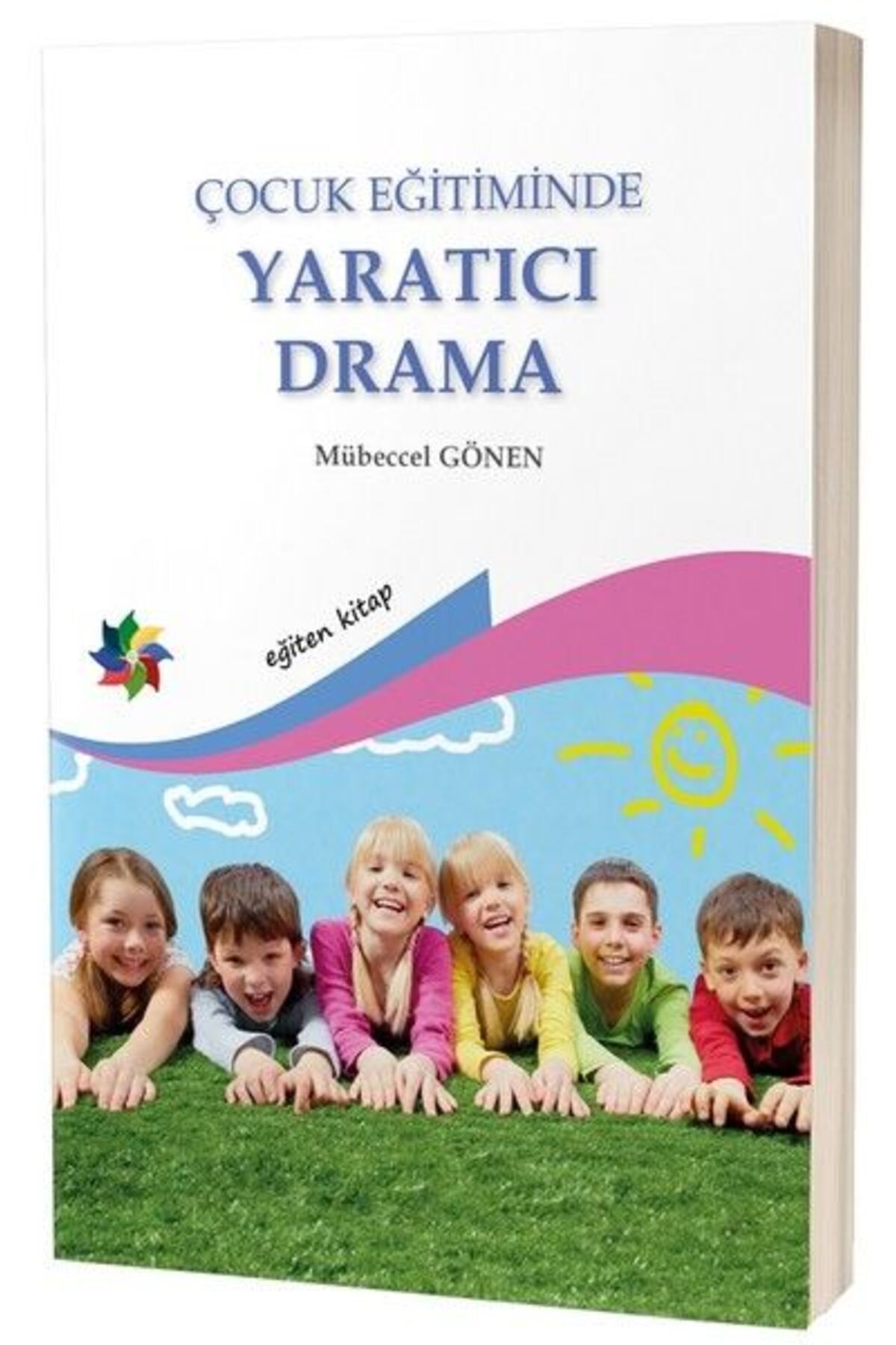 Eğiten Kitap Çocuk Eğitiminde Yaratıcı Drama
