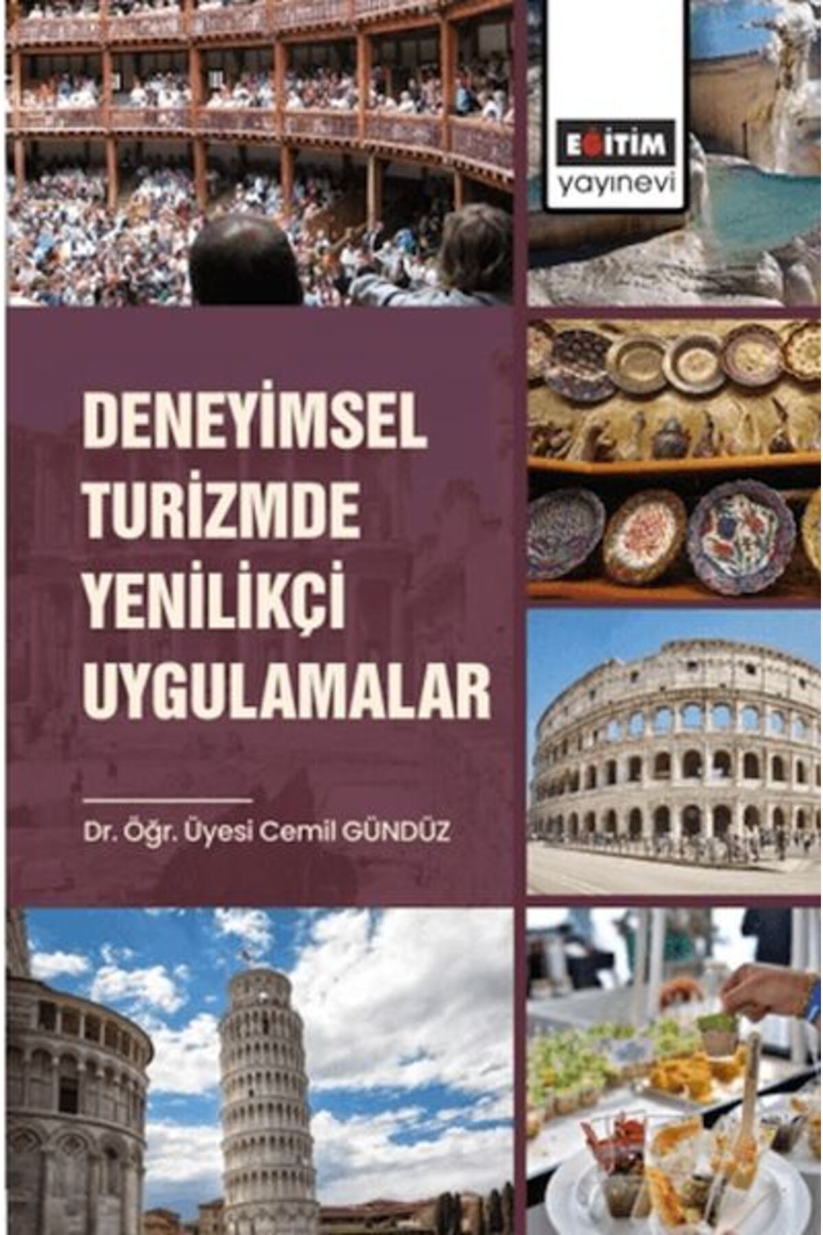 Eğitim Yayınevi Deneyimsel Turizmde Yenilikçi Uygulamalar