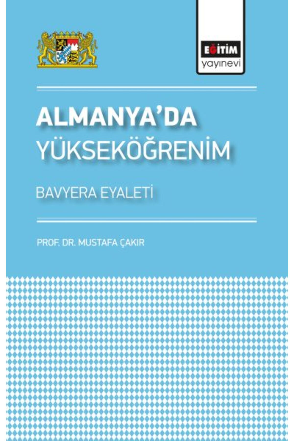 Eğitim Yayınevi Almanya’da Yükseköğrenim - Bavyera Eyaleti