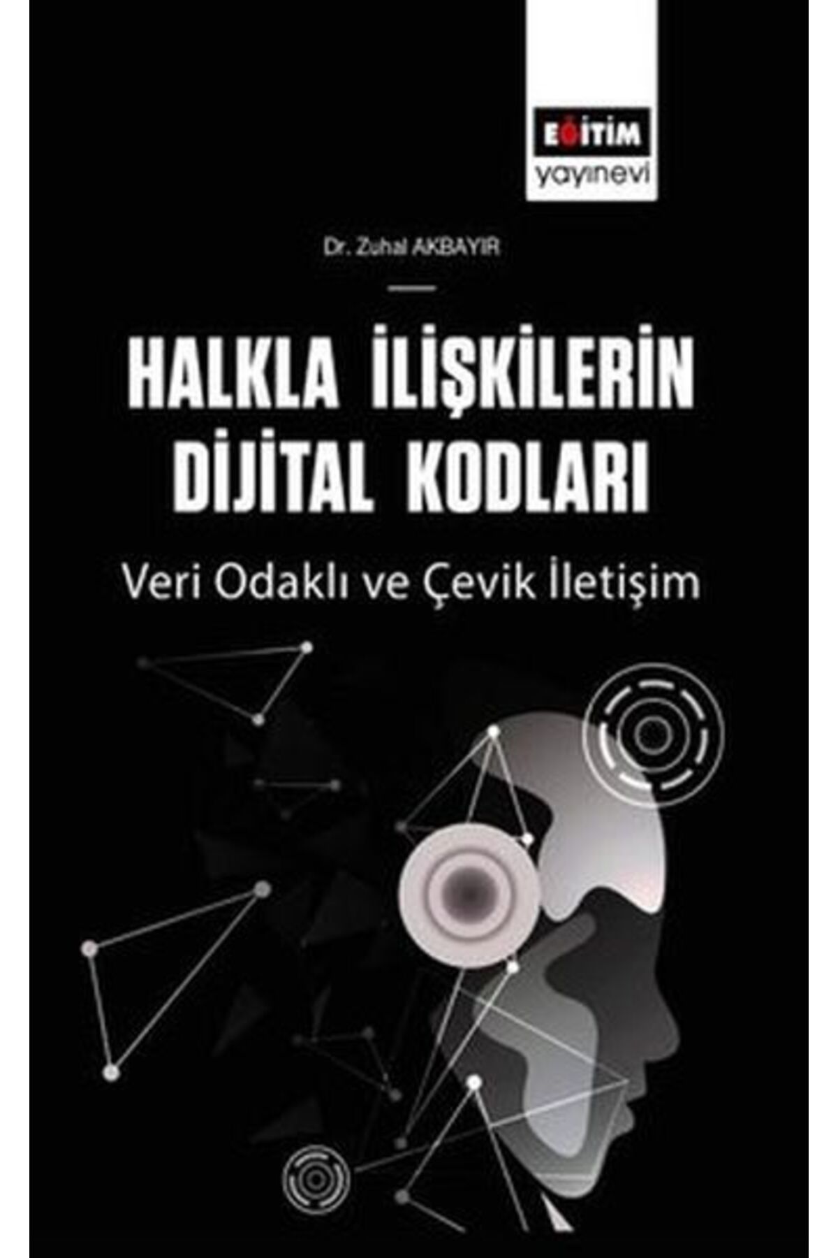 Eğitim Yayınevi Halkla İlişkilerin Dijital Kodları