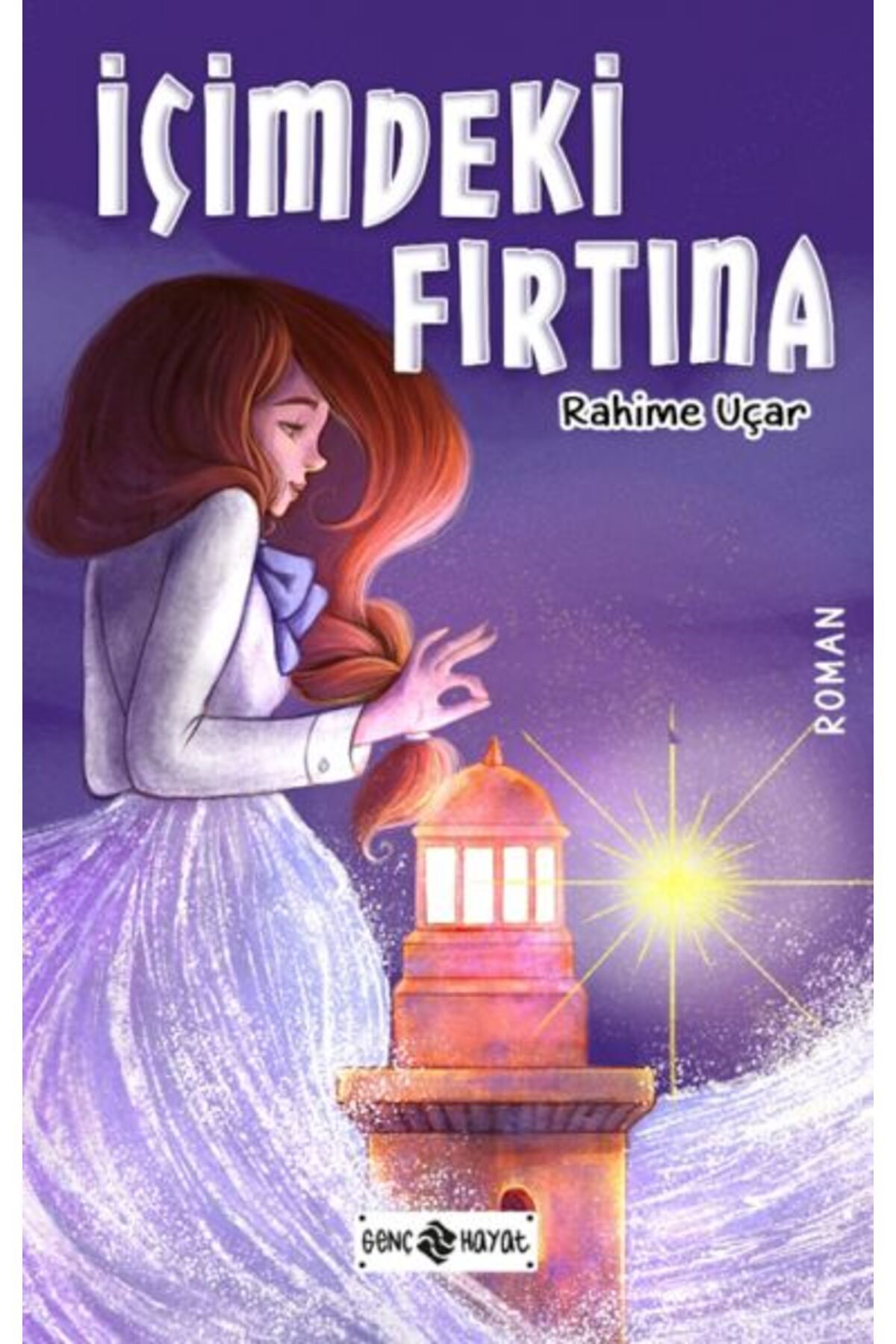 Genç Hayat İçimdeki Fırtına