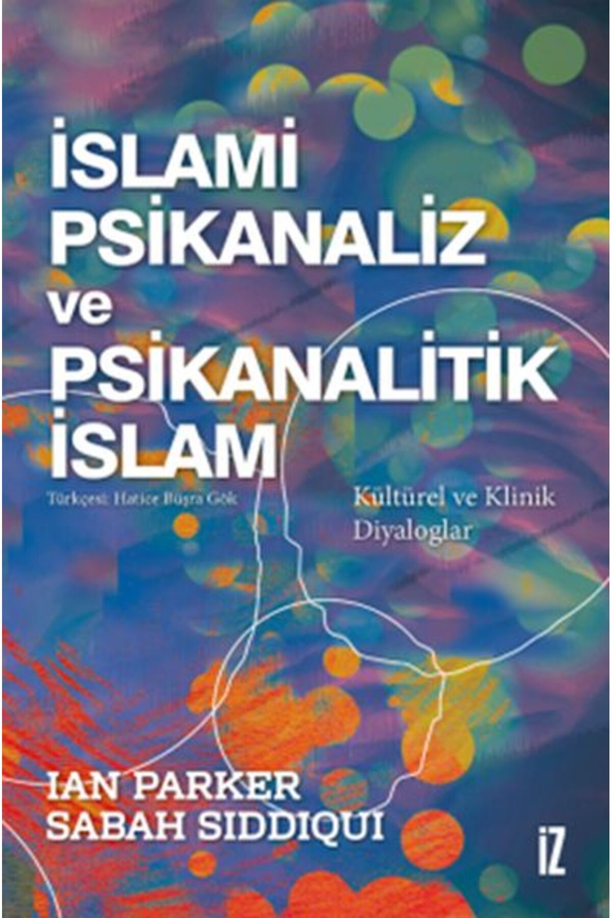 İz Yayıncılık İslami Psikanaliz ve Psikanalitik İslam