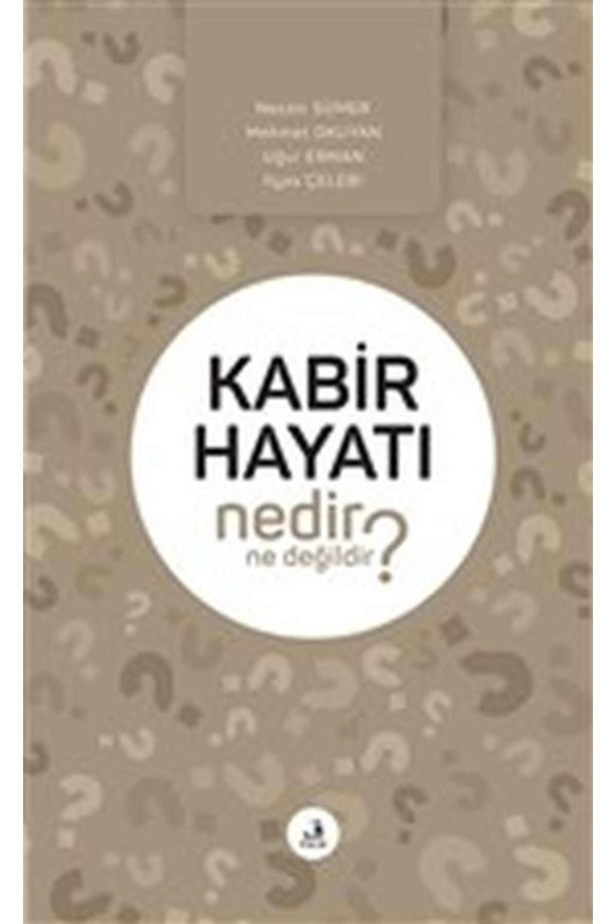 Fecr Yayınları Kabir Hayatı Nedir Ne Değildir?