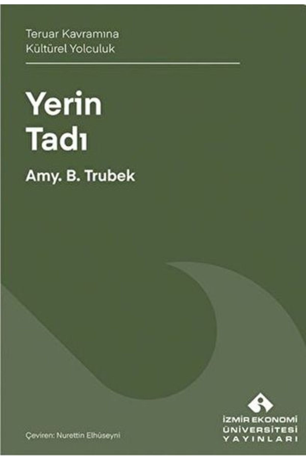 Destek Yayınları Yerin Tadı Teruar Kavramına Kültürel Yolculuk