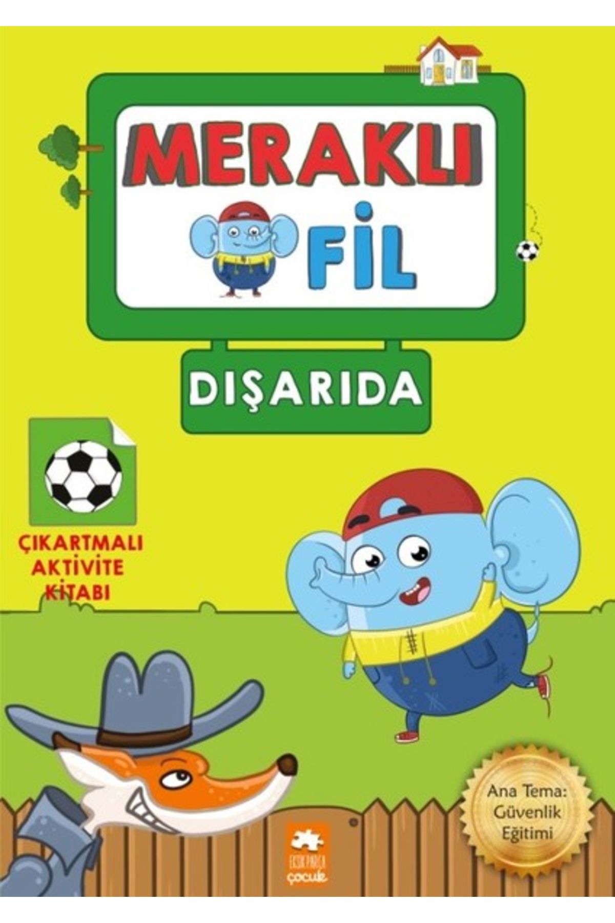 Eksik Parça Yayınları Meraklı Fil-Dışarıda-Çıkartmalı Aktivite Kitabı