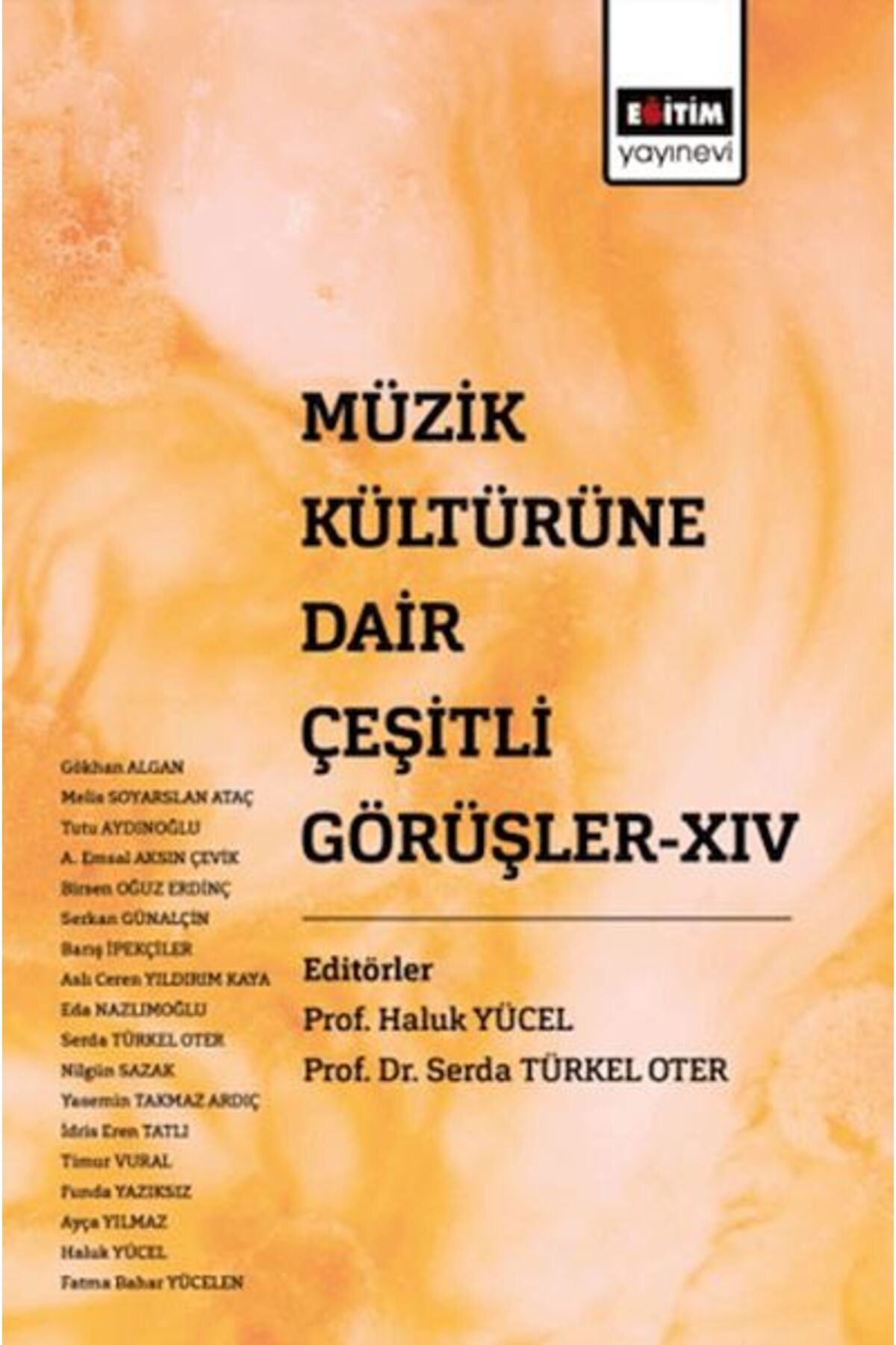 Eğitim Yayınevi Müzik Kültürüne Dair Çeşitli Görüşler XIV
