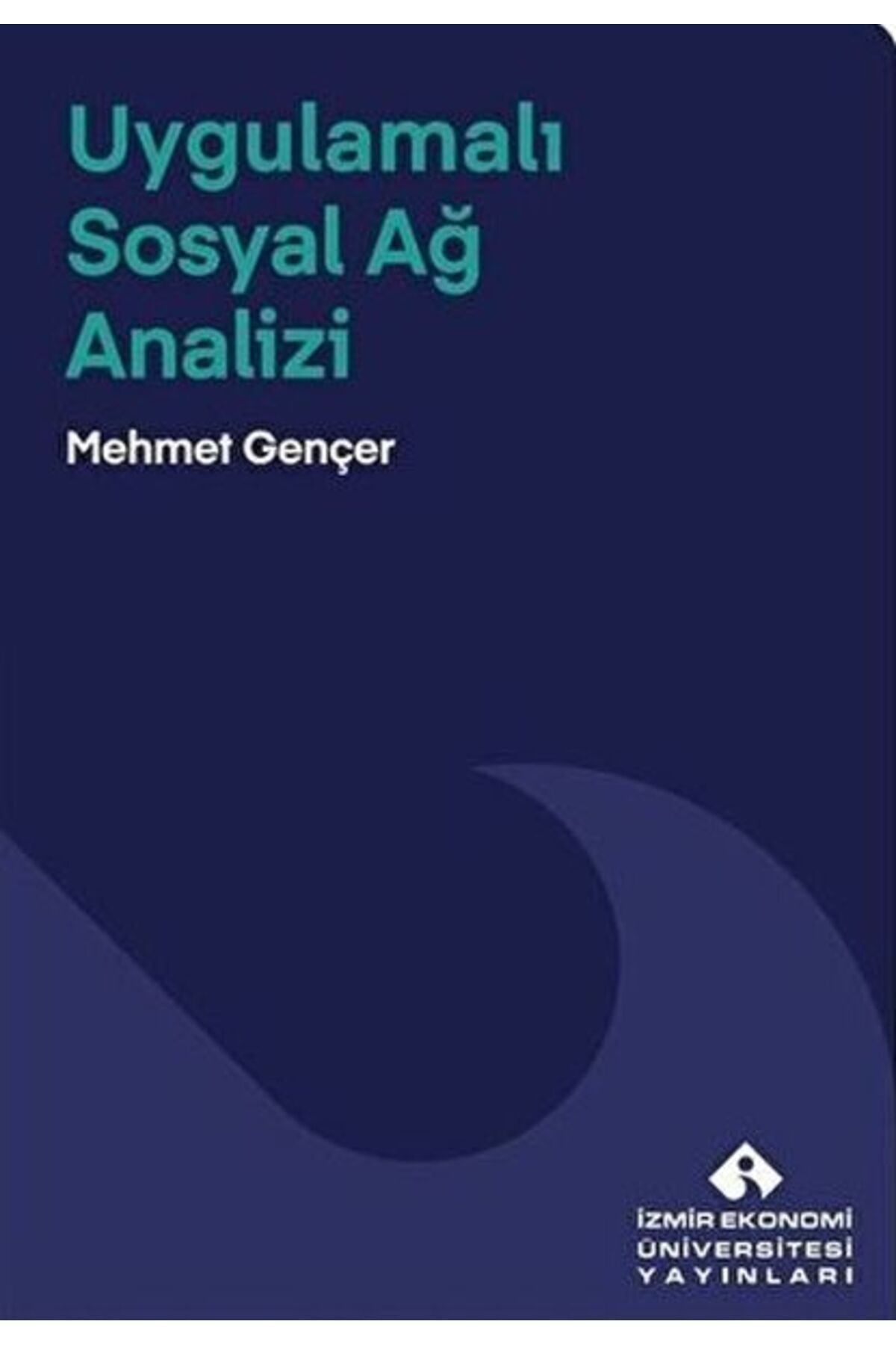 Destek Yayınları Uygulamalı Sosyal Ağ Analizi