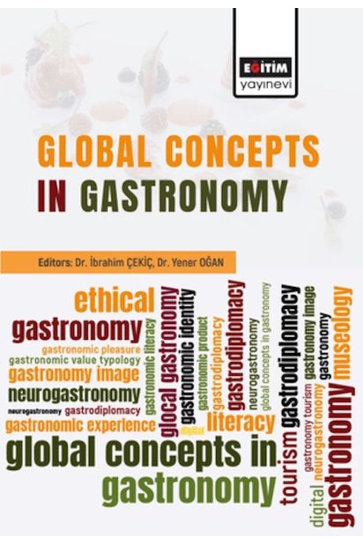 Eğitim Yayınevi Global Concepts In Gastronomy
