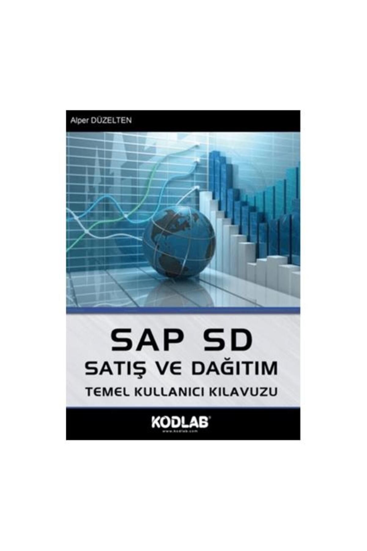 Kodlab Yayın Dağıtım SAP SD Satış ve Dağıtım Temel Kullanıcı Kılavuzu