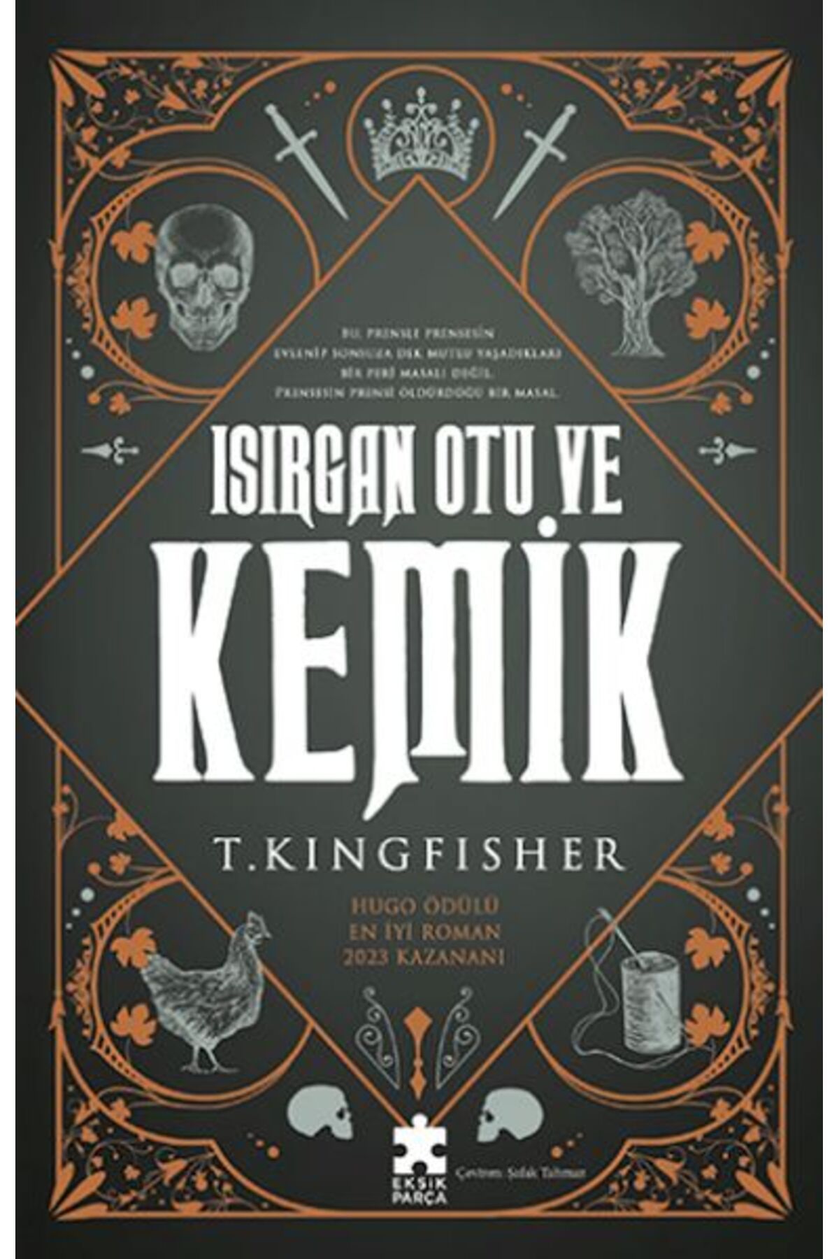 Eksik Parça Yayınları Isırgan Otu Ve Kemik