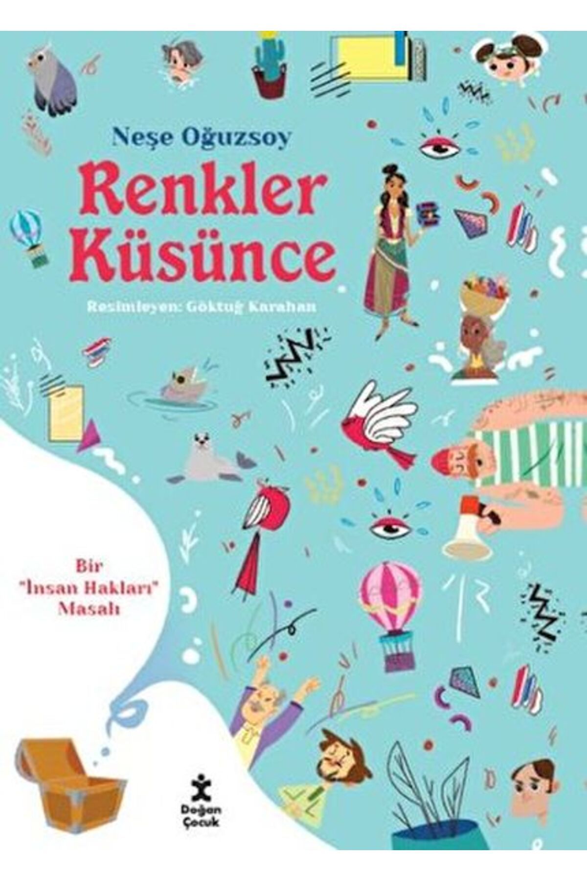 Doğan Egmont Renkler Küsünce - Bir İnsan Hakları Masalı