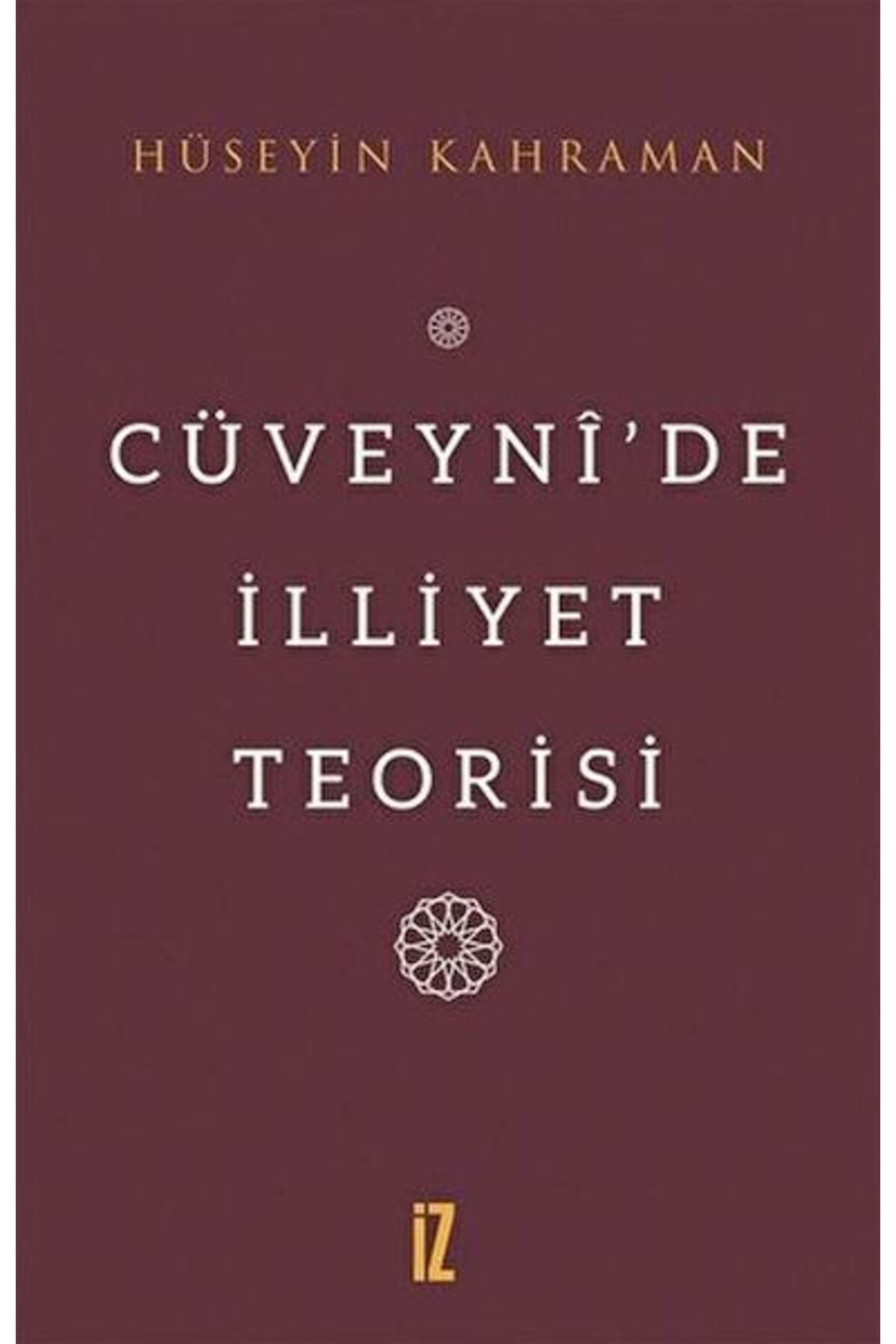 İz Yayıncılık Cüveynî’De İlliyet Teorisi
