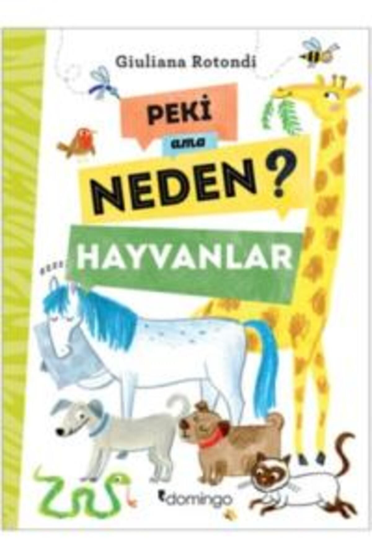 Domingo Yayınevi Peki Ama Neden? - Hayvanlar