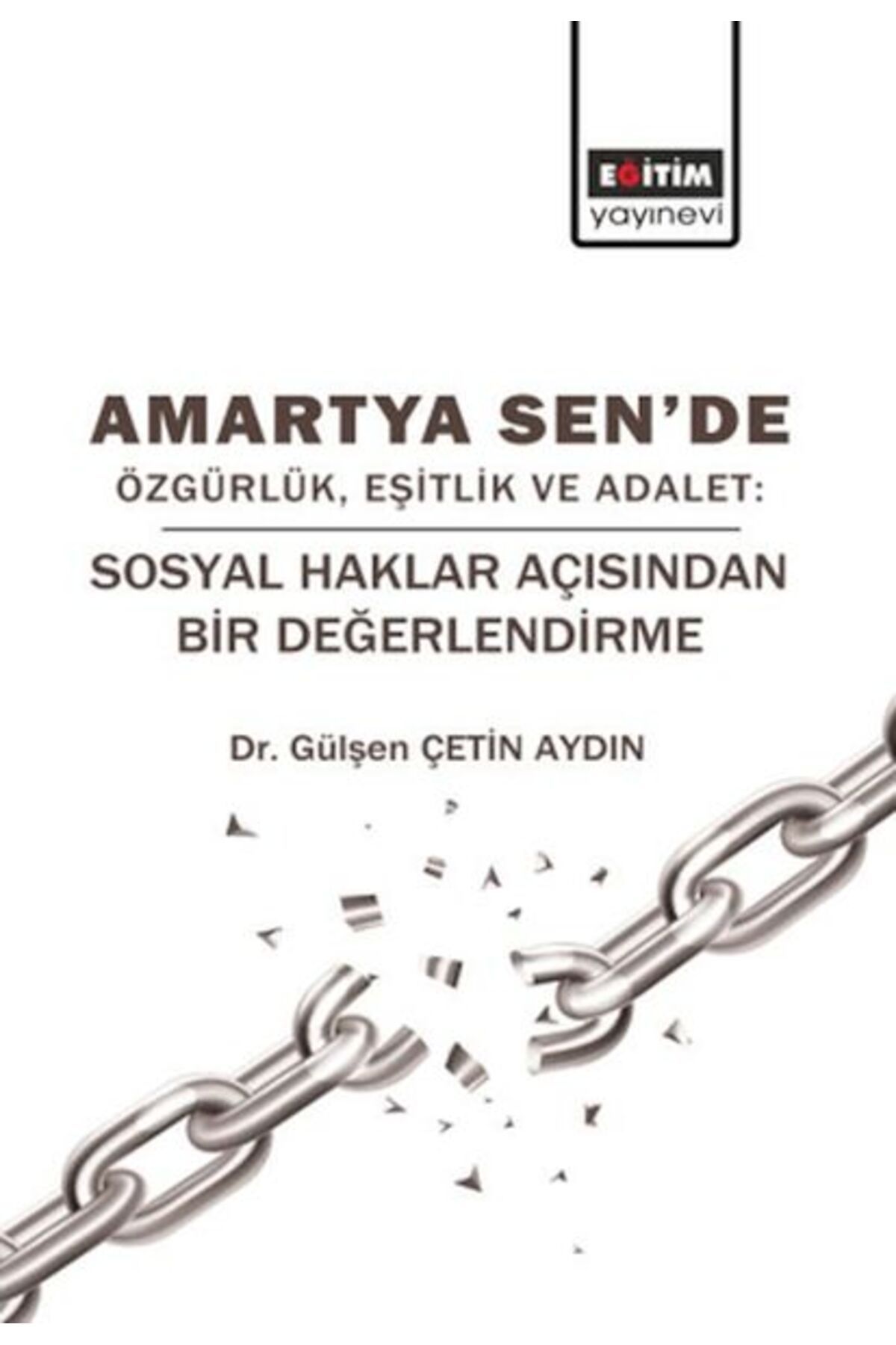 Eğitim Yayınevi Amartya Sen'de Özgürlük, Eşitlik Ve Adalet