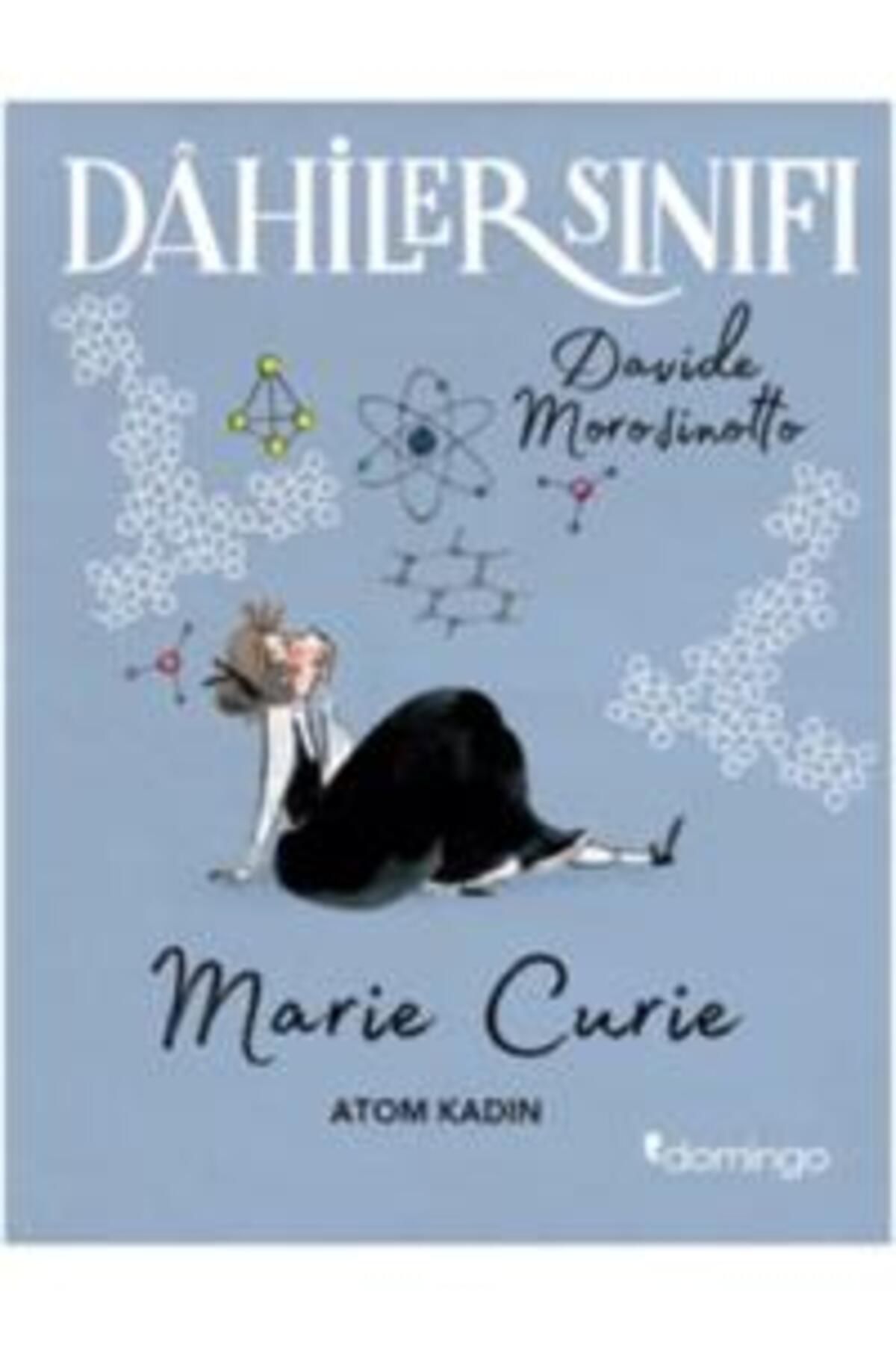 Domingo Yayınevi Dahiler Sınıfı: Marie Curie - Atom Kadın