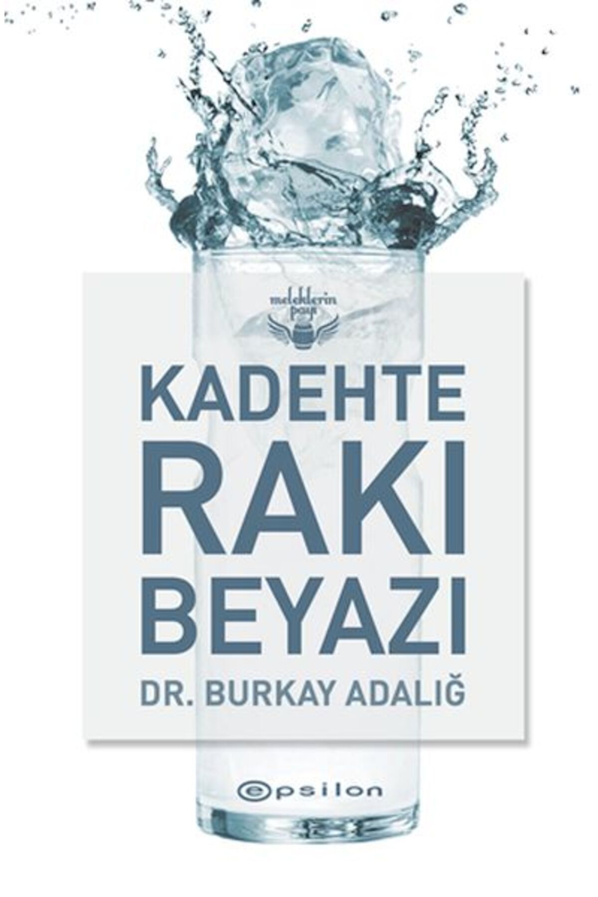 Epsilon Yayınevi Kadehte Beyazı