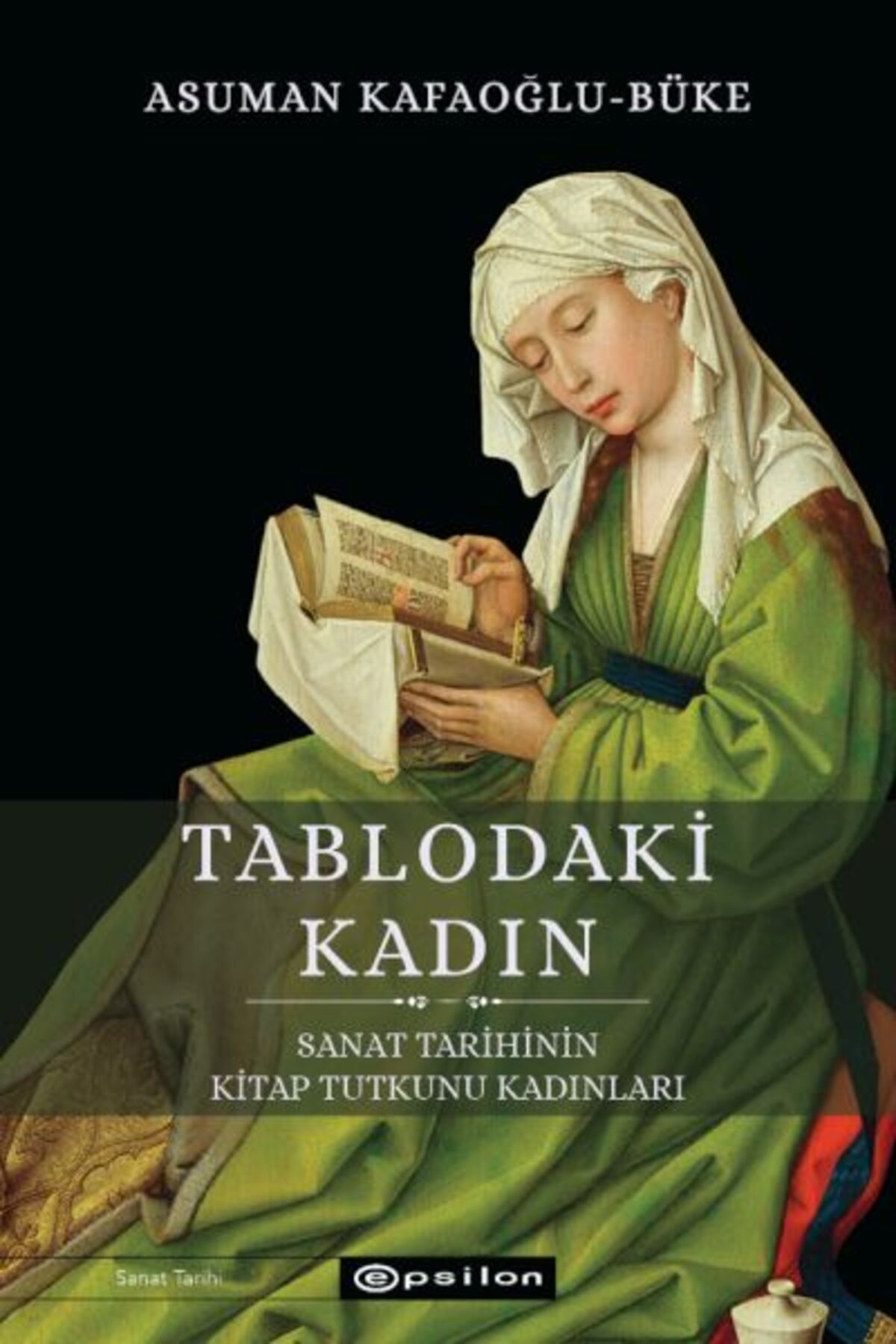 Epsilon Yayınevi Sanat Tarihinin Kitap Tutkunu Kadınları