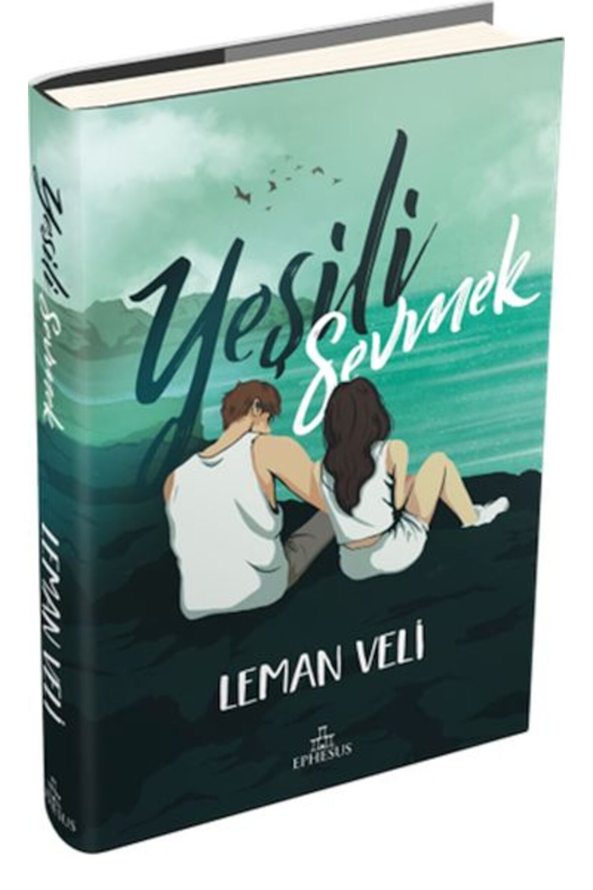 Ephesus Yayınları Yeşili Sevmek (Ciltli)