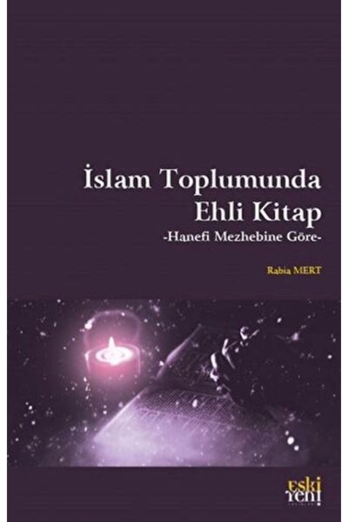 Destek Yayınları İslam Toplumunda Ehli Kitap