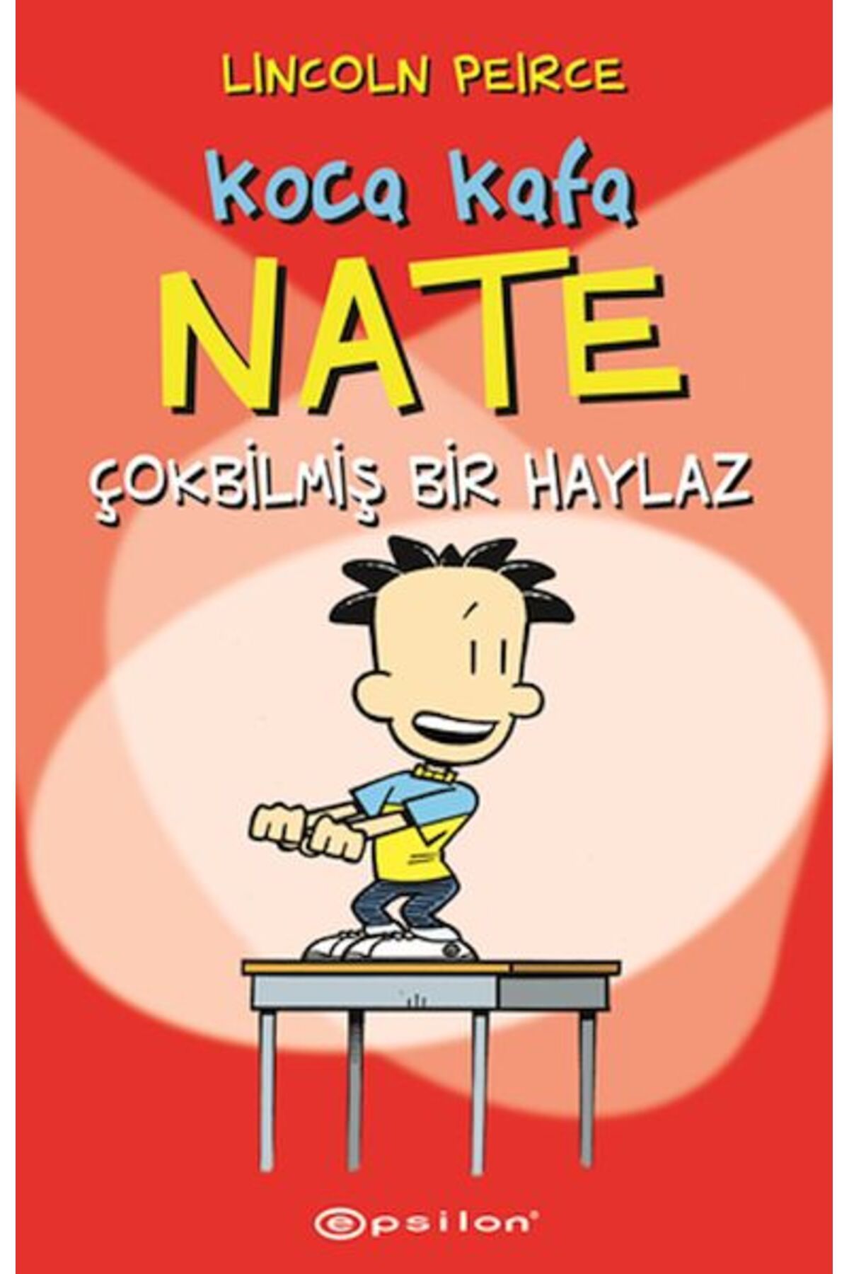 Epsilon Yayınevi Koca Kafa Nate Çok Bilmiş Bir Haylaz