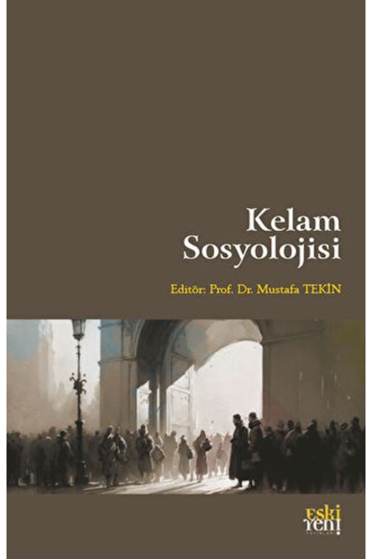 Destek Yayınları Kelam Sosyolojisi