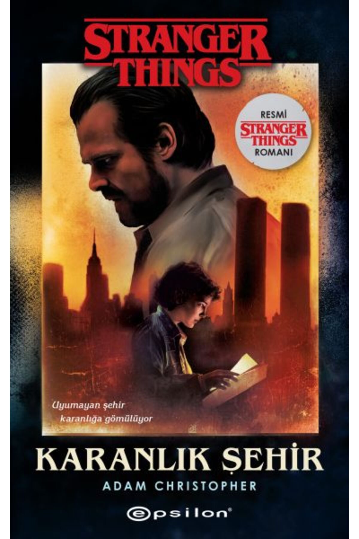 Epsilon Yayınevi Karanlık Şehir - Bir Stranger Things Romanı
