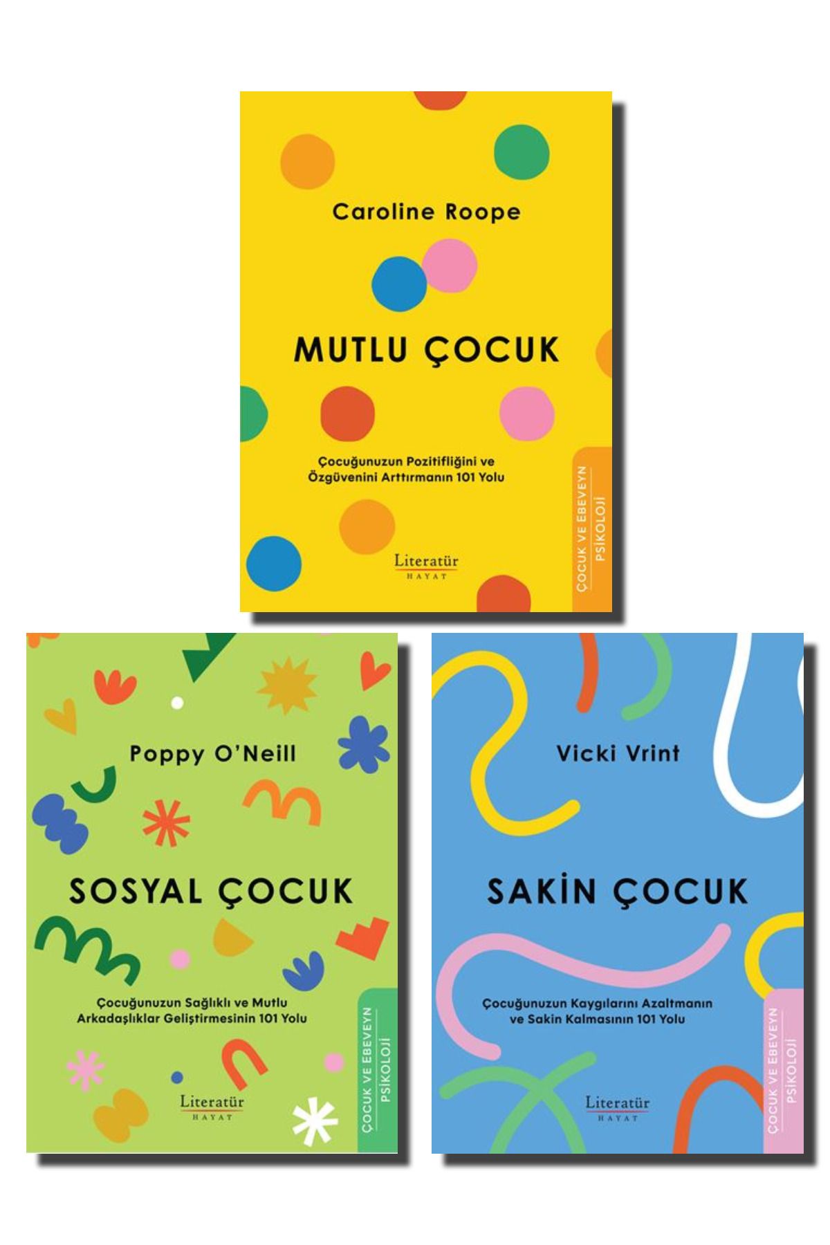 Literatür Yayıncılık Mutlu Çocuk - Sosyal Çocuk - Sakin Çocuk Set 3 Kitap