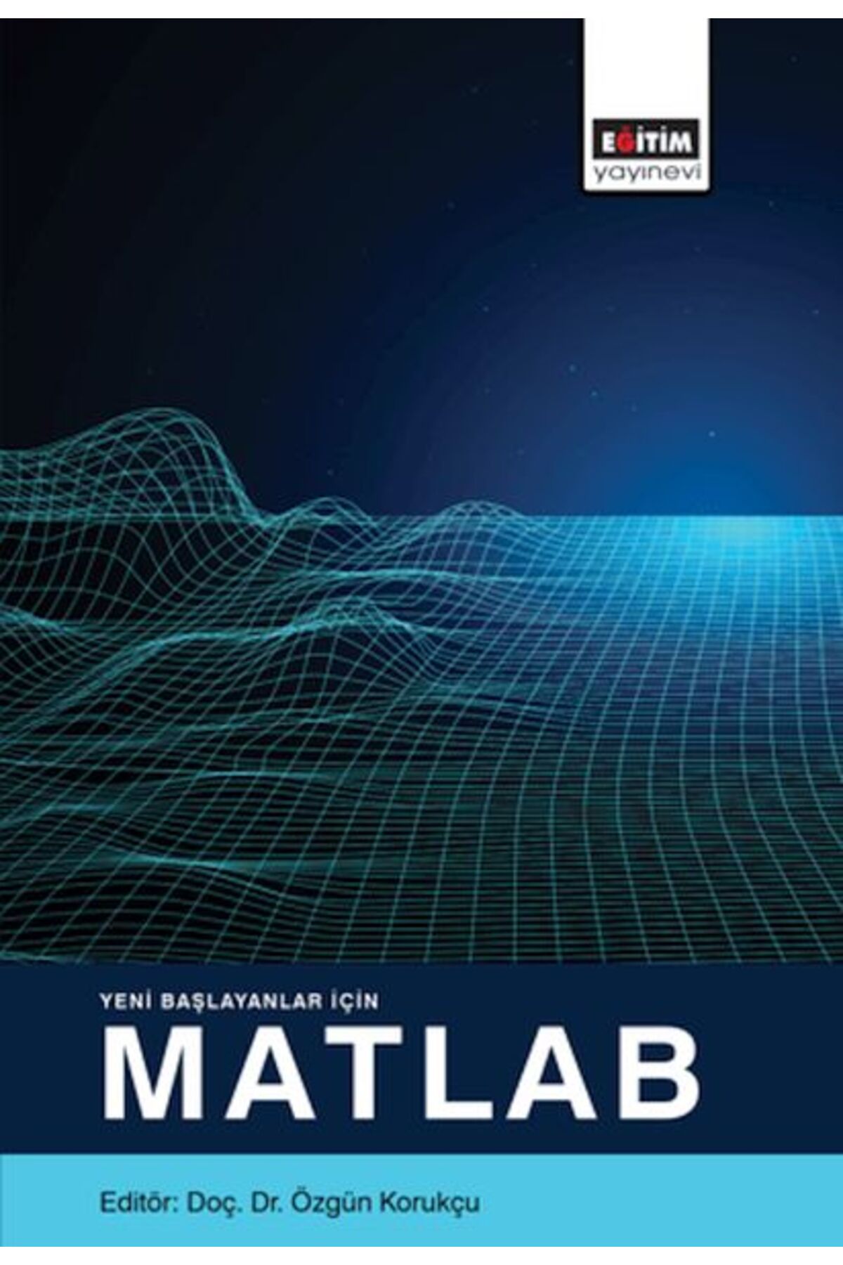 Eğitim Yayınevi Yeni Başlayanlar İçin Matlab