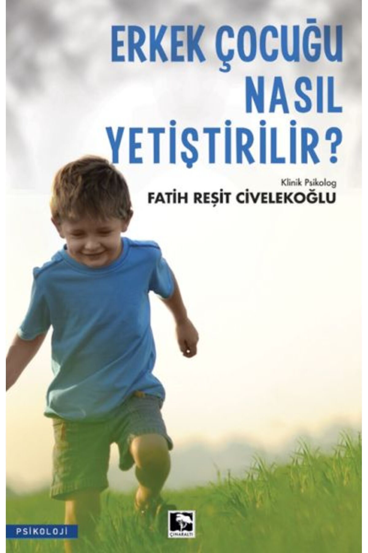 Çınaraltı Yayınları Erkek Çocuğu Nasıl Yetiştirilir?