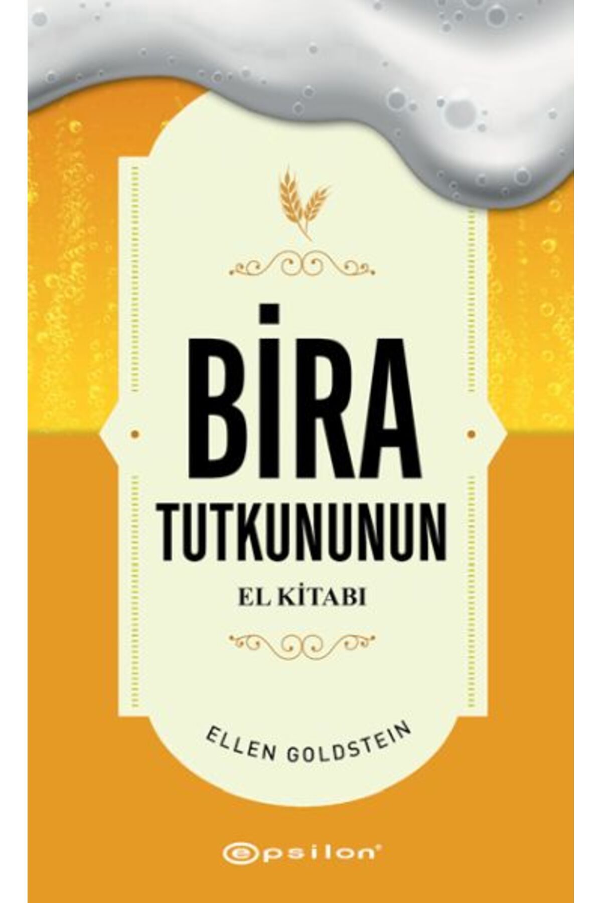 Epsilon Yayınevi Bira Tutkununun El Kitabı